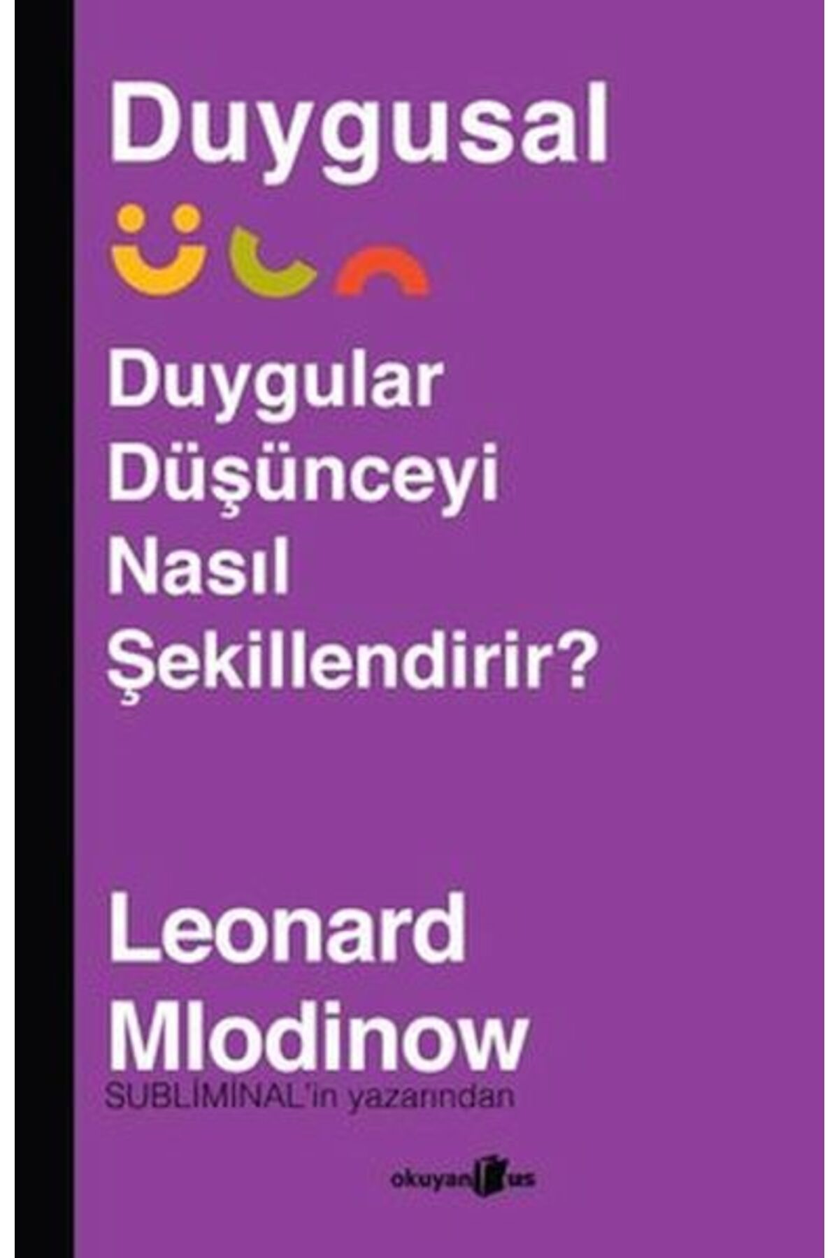 Destek Yayınları Duygusal - Duygular Düşünceyi Nasıl Şekillendirir?