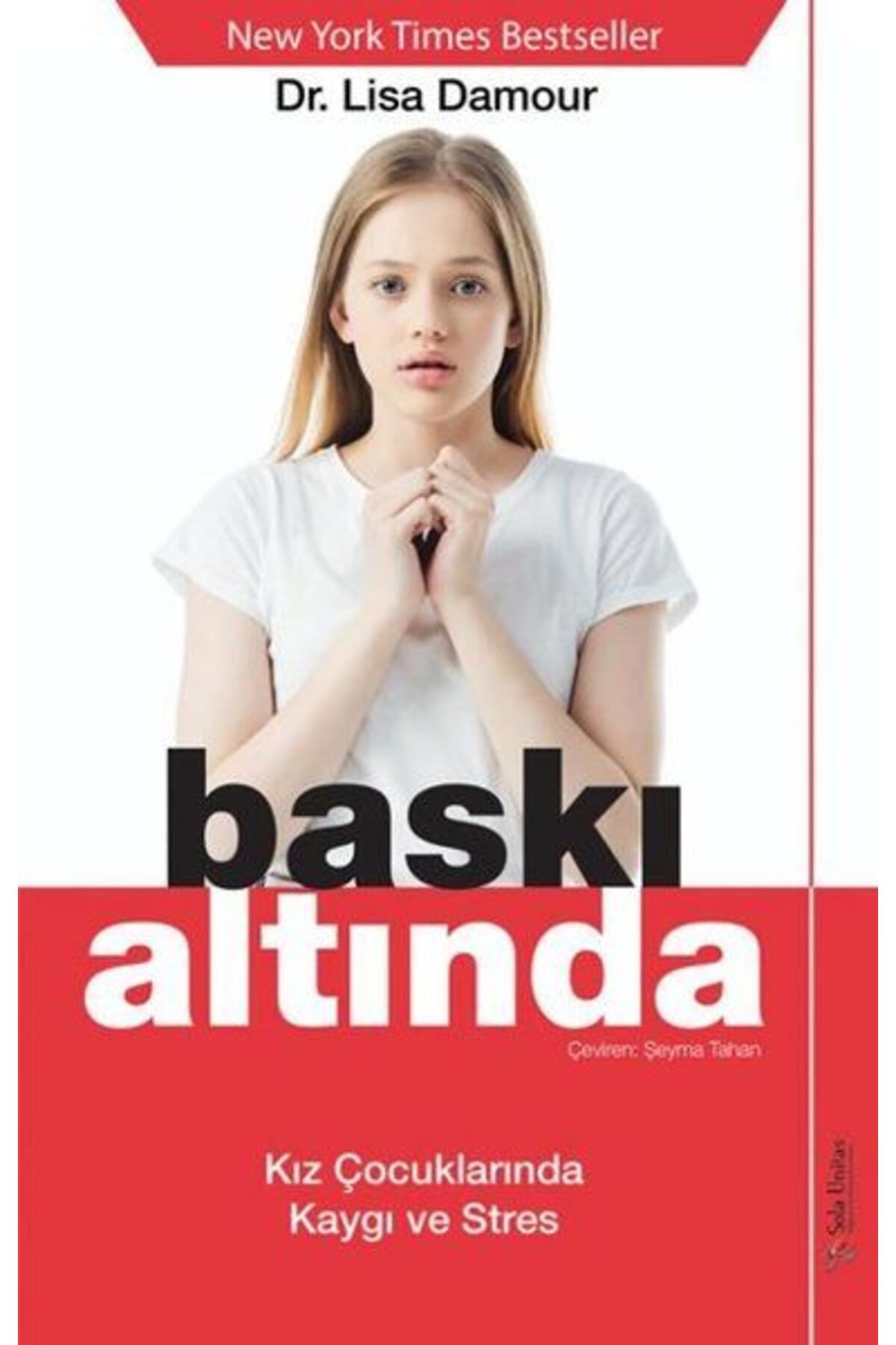 Destek Yayınları Baskı Altında - Kız Çocuklarında Kaygı ve Stres