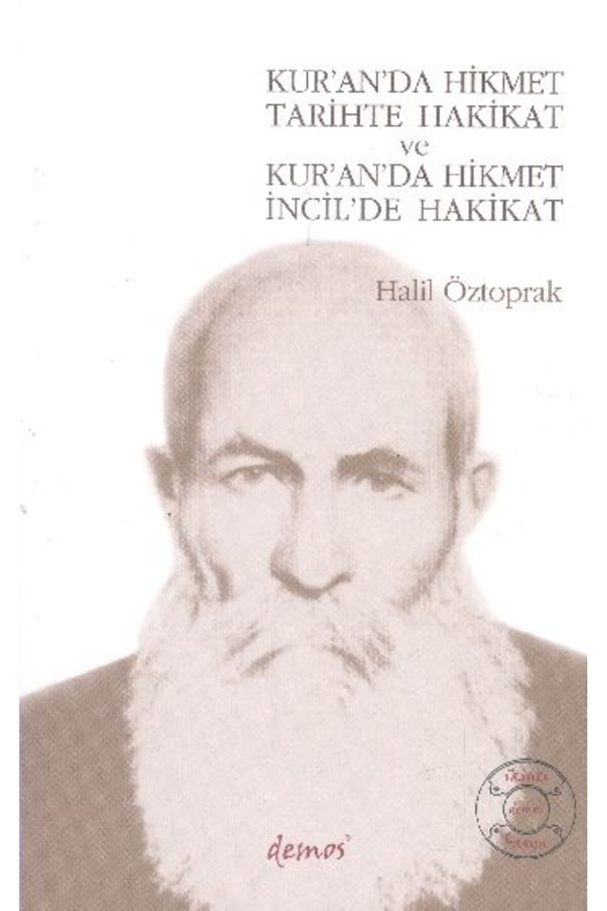 Türk Dil Kurumu Yayınları Kur’an’da Hikmet Tarihte Hakikat ve Kur’an’da Hikmet İncil’de Hakikat