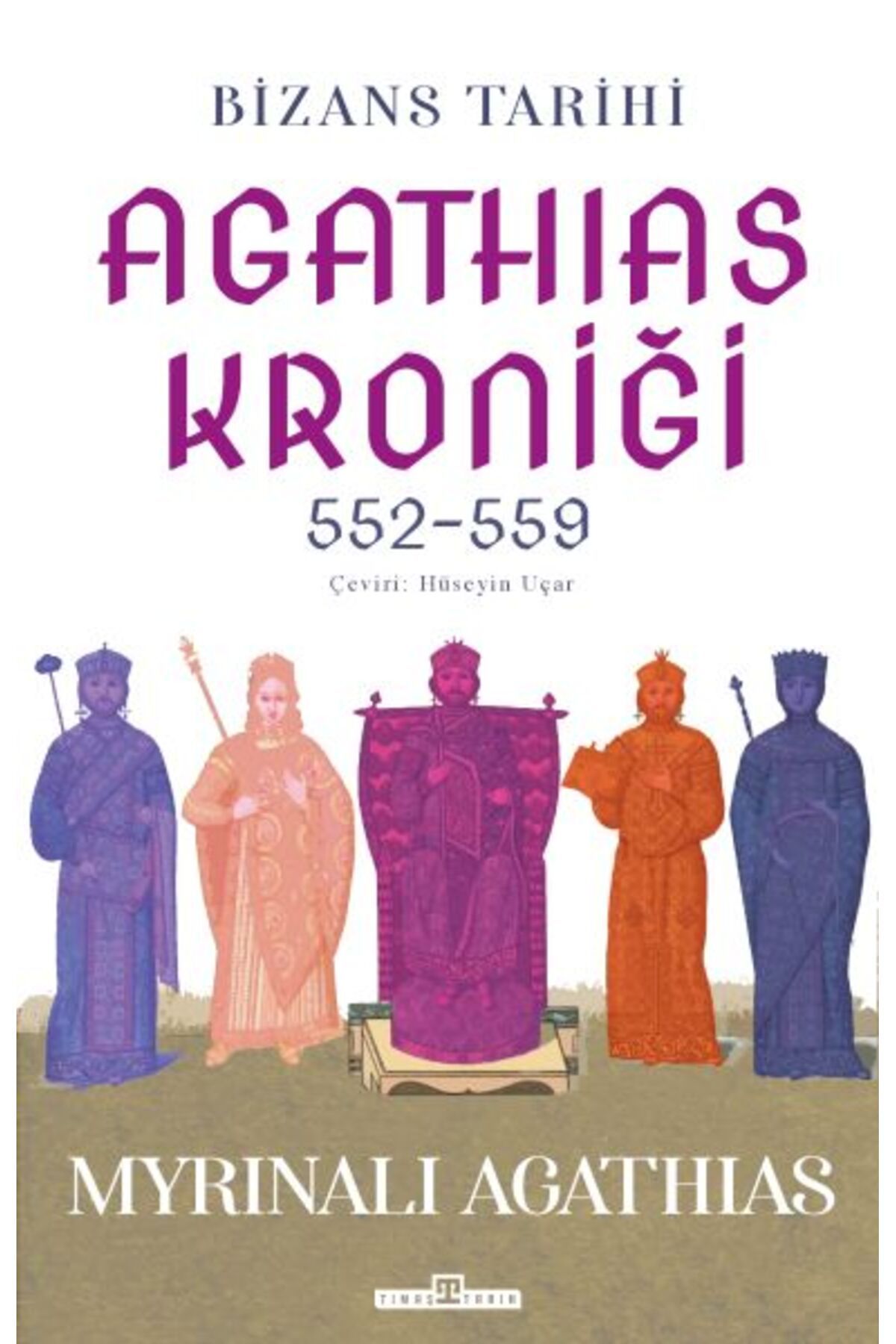 Destek Yayınları Bizans Tarihi: Agathias Kroniği (552-559)