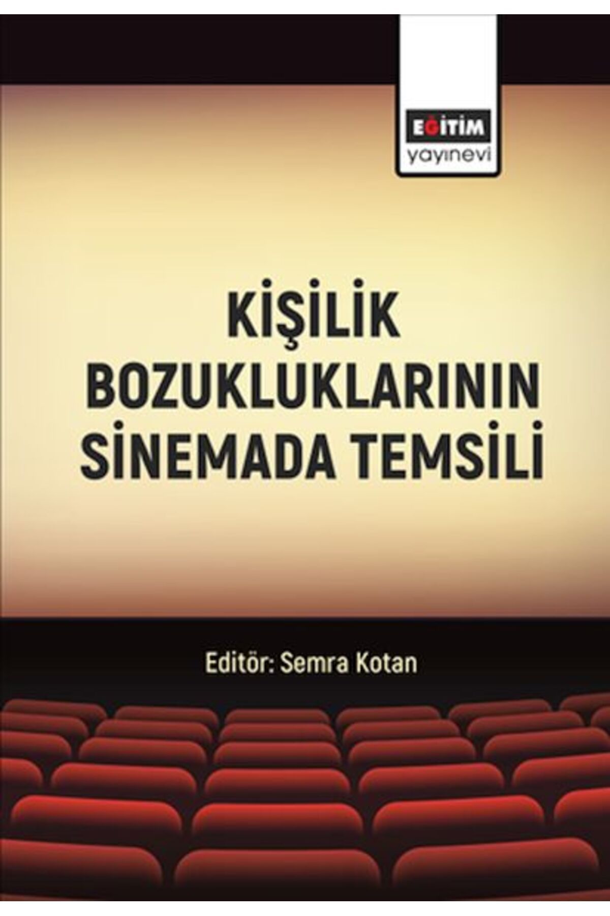 Destek Yayınları Kişilik Bozukluklarının Sinemada Temsili