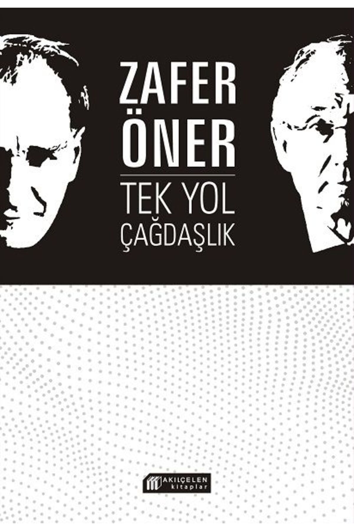 Destek Yayınları Tek Yol Çağdaşlık