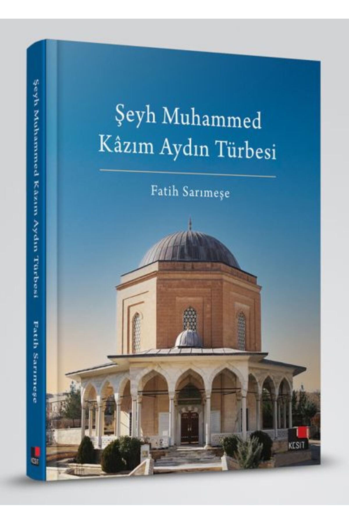 Destek Yayınları Şeyh Muhammed Kâzım Aydın Türbesi