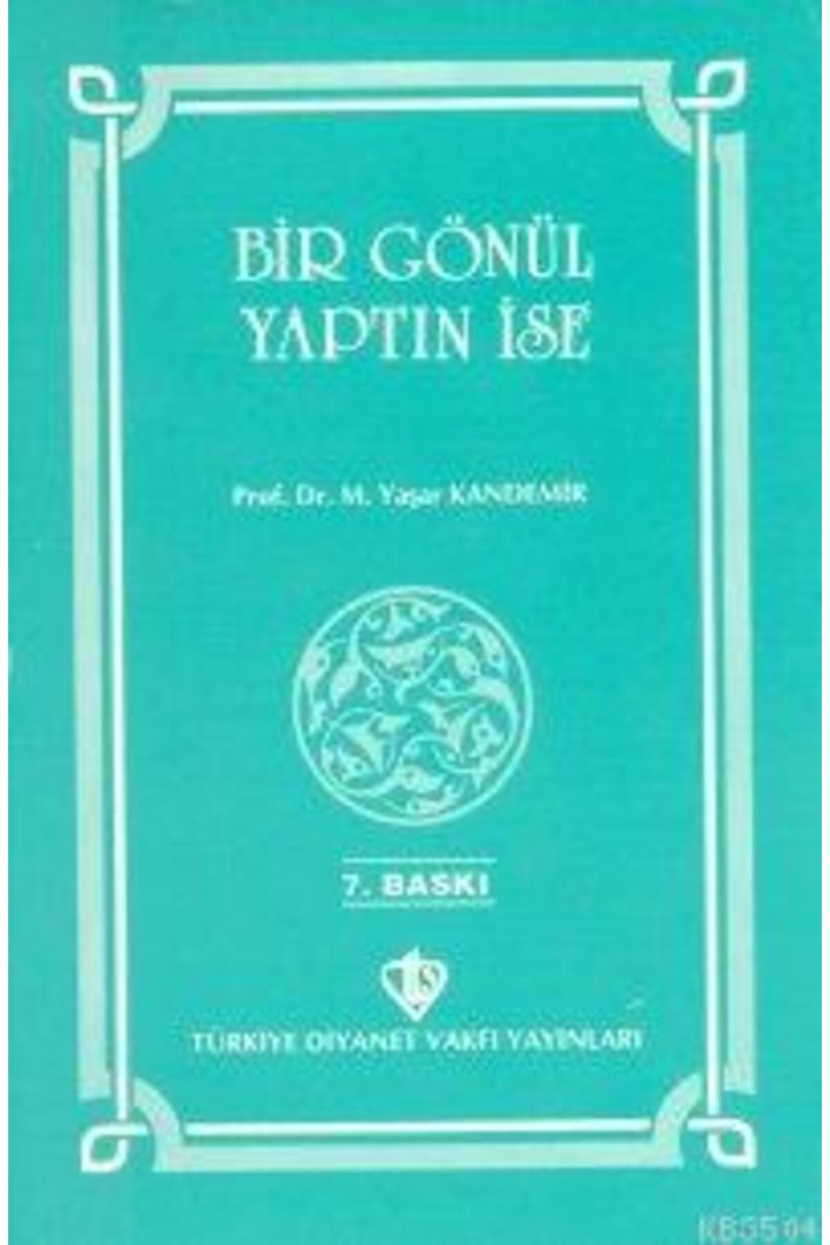 Destek Yayınları Bir Gönül Yaptın İse