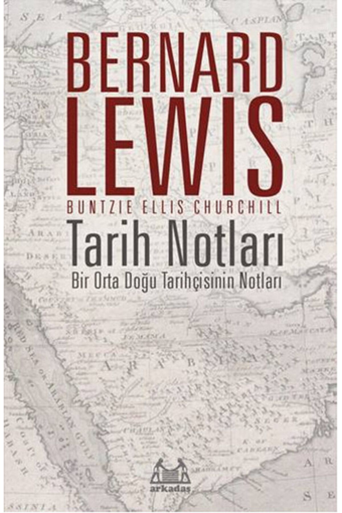 Destek Yayınları Tarih Notları - Bir Orta Doğu Tarihçisinin Notları