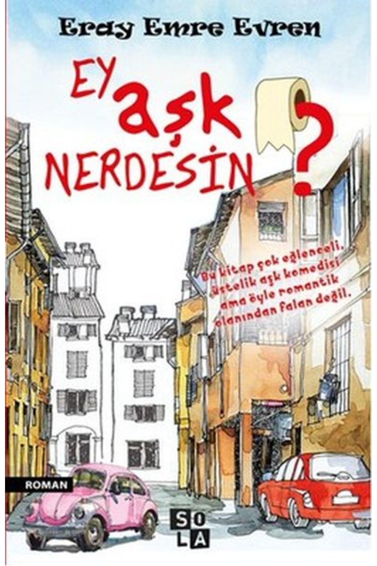 Destek Yayınları Ey Aşk Nerdesin?
