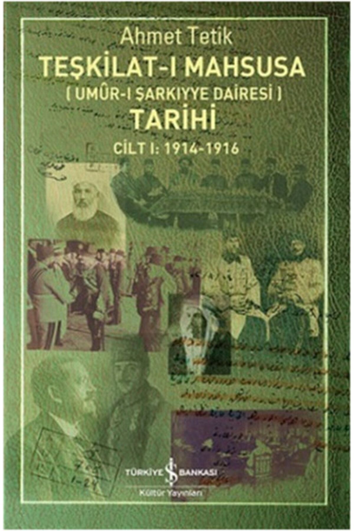 Destek Yayınları Teşkilat-ı Mahsusa Tarihi Cilt 1 (1914-1916)