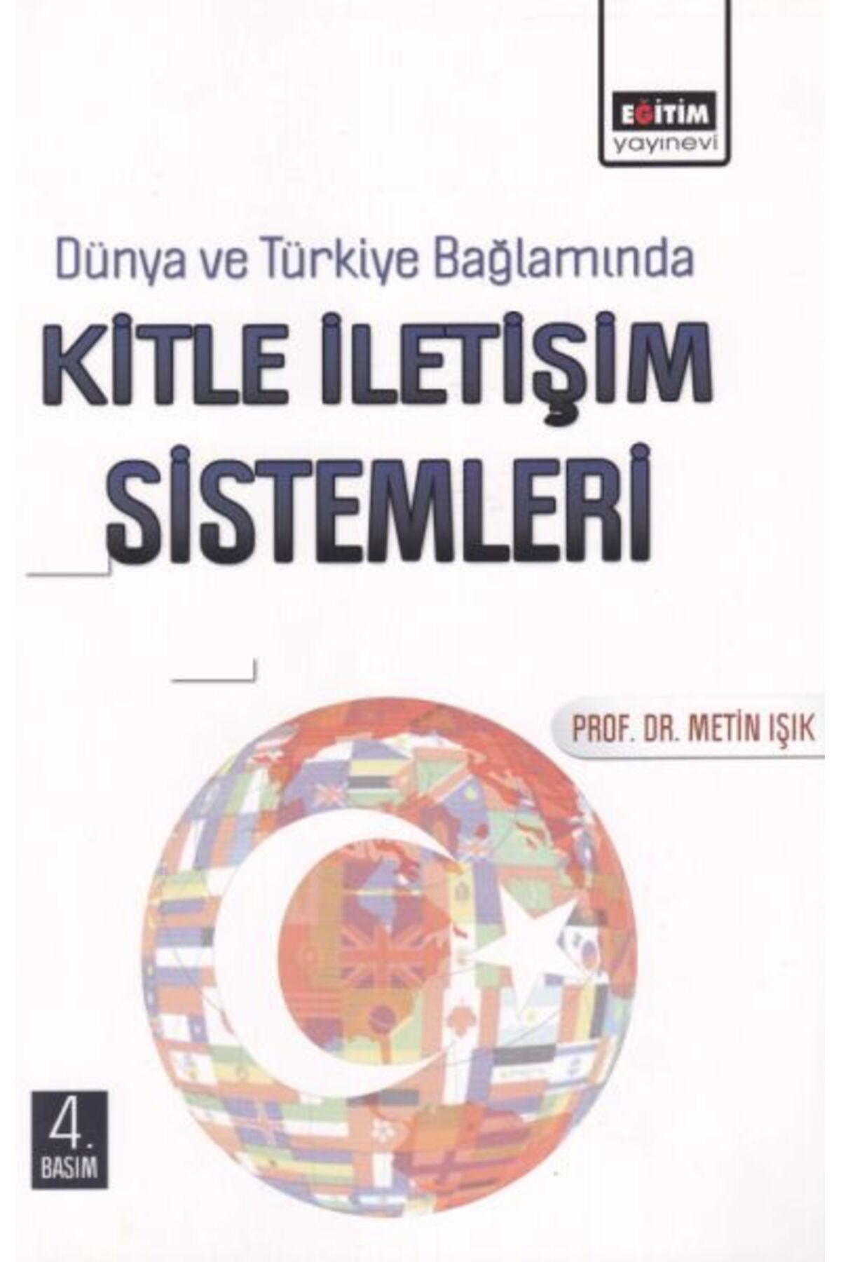 Karma Kitaplar Dünya ve Türkiye Bağlamında Kitle İletişim Sistemleri kitap (Korunakli Posetle)