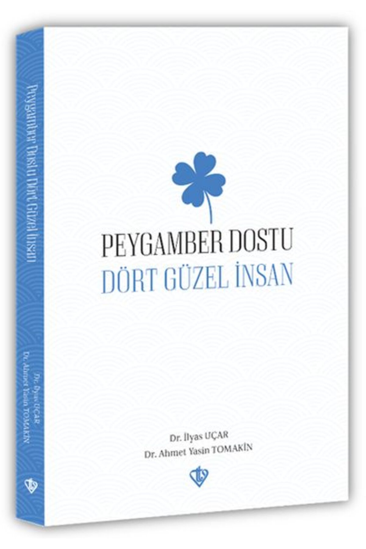 Karma Kitaplar Peygamber Dostu “Dört Güzel İnsan“