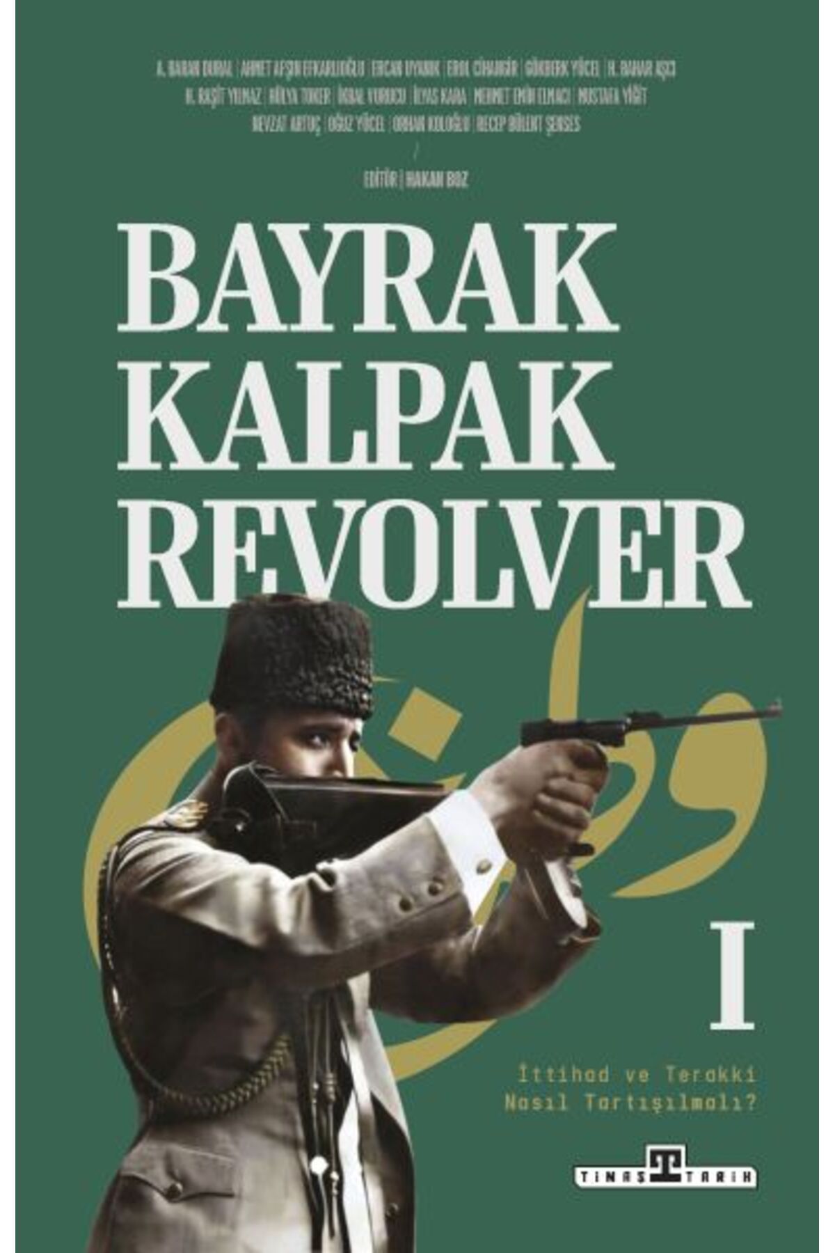 Destek Yayınları Bayrak, Kalpak, Revolver