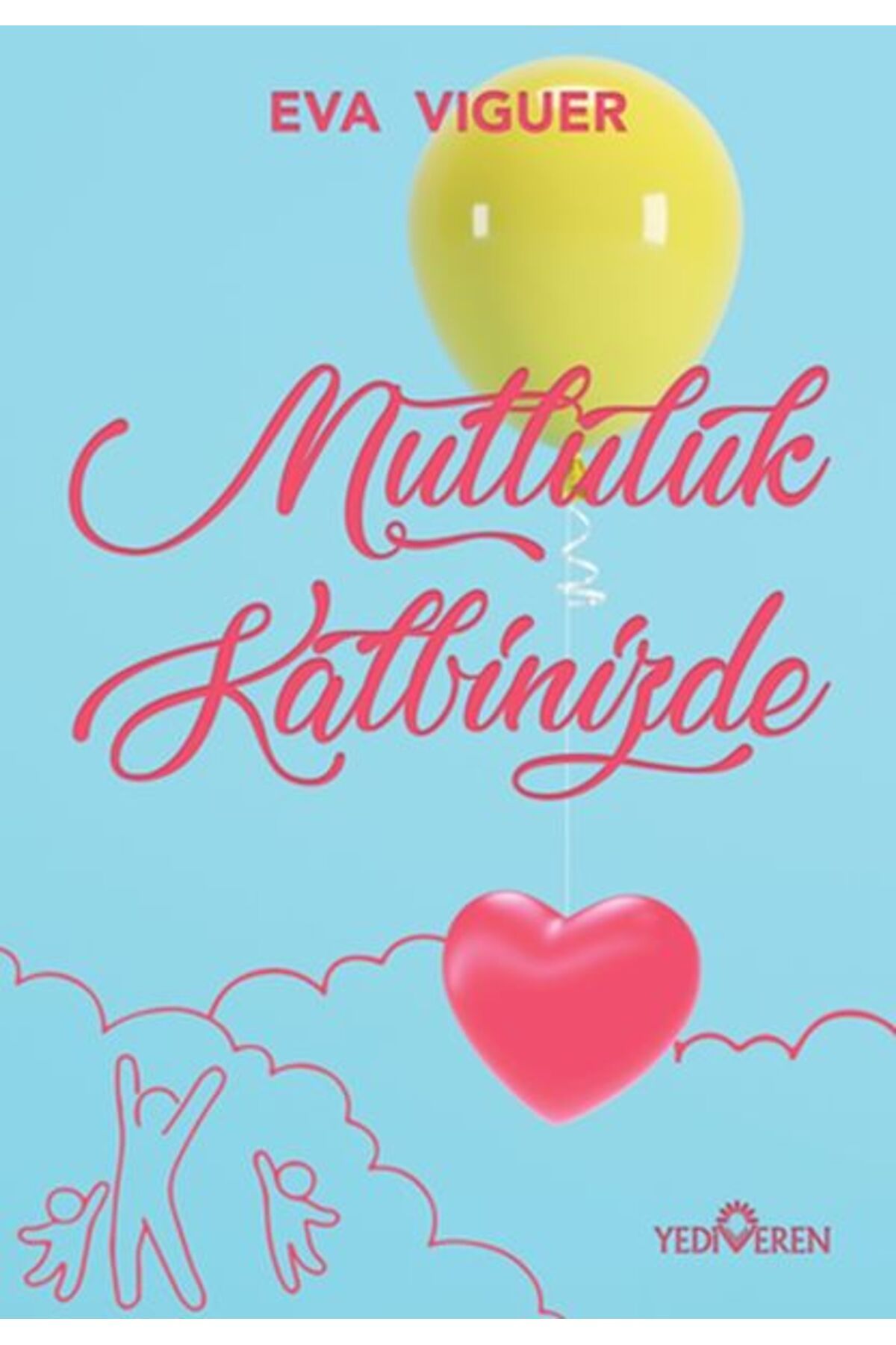 Destek Yayınları Mutluluk Kalbinizde