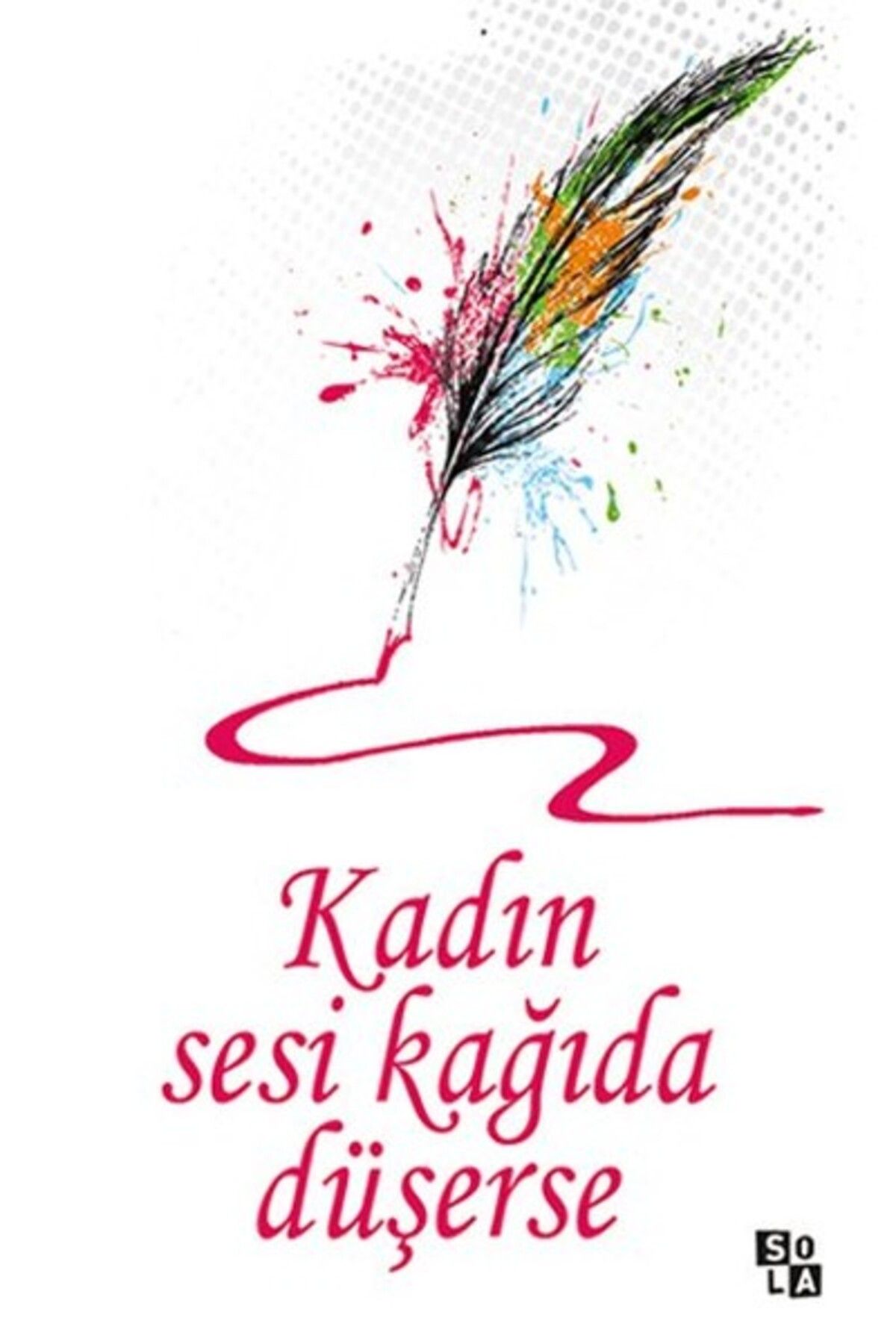 Destek Yayınları Kadın Sesi Kağıda Düşerse
