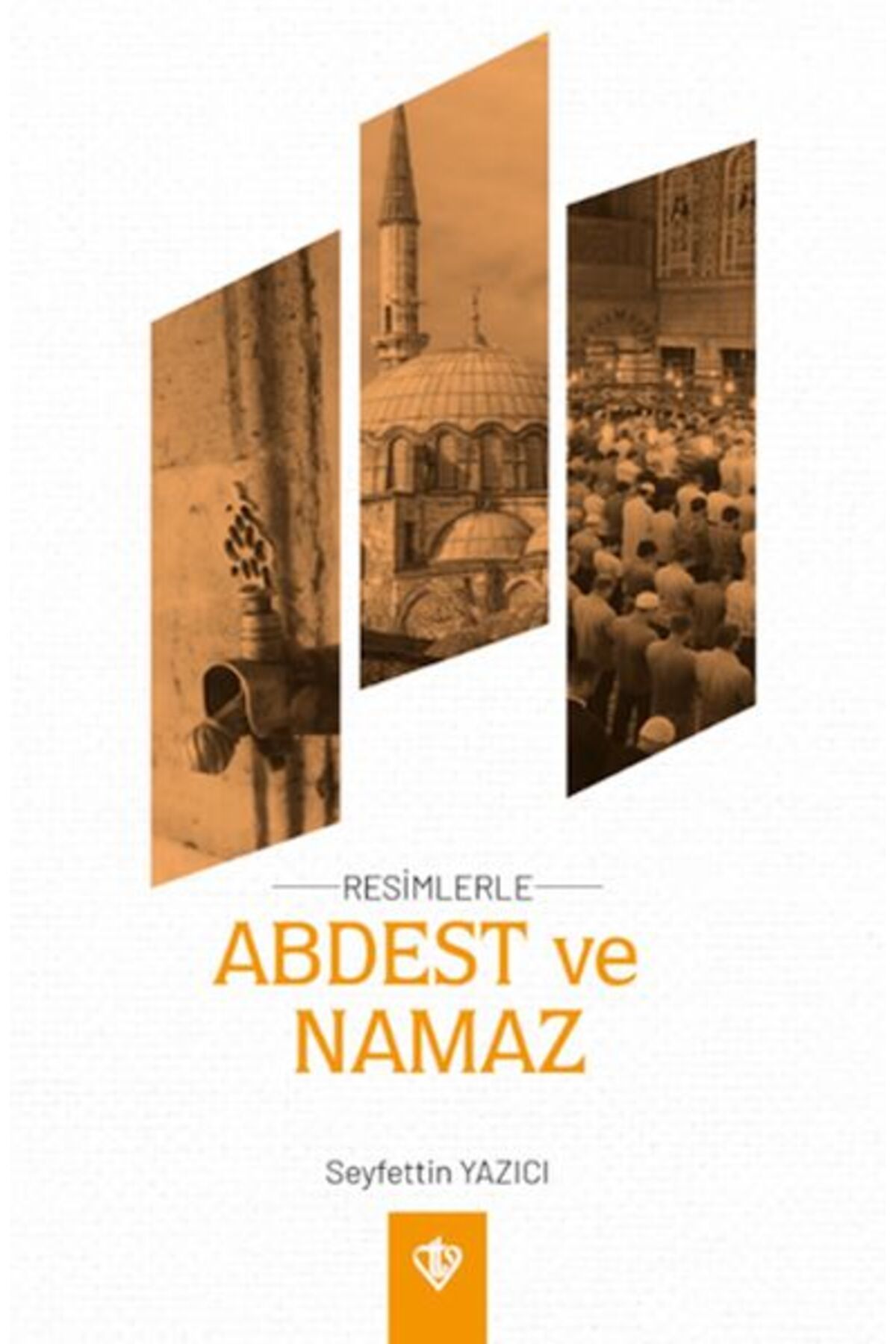 Destek Yayınları Resimlerle Abdest Ve Namaz (Cep Boy)