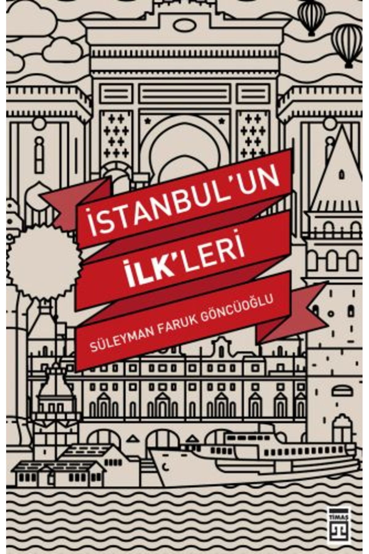 Destek Yayınları İstanbul'un İlkleri