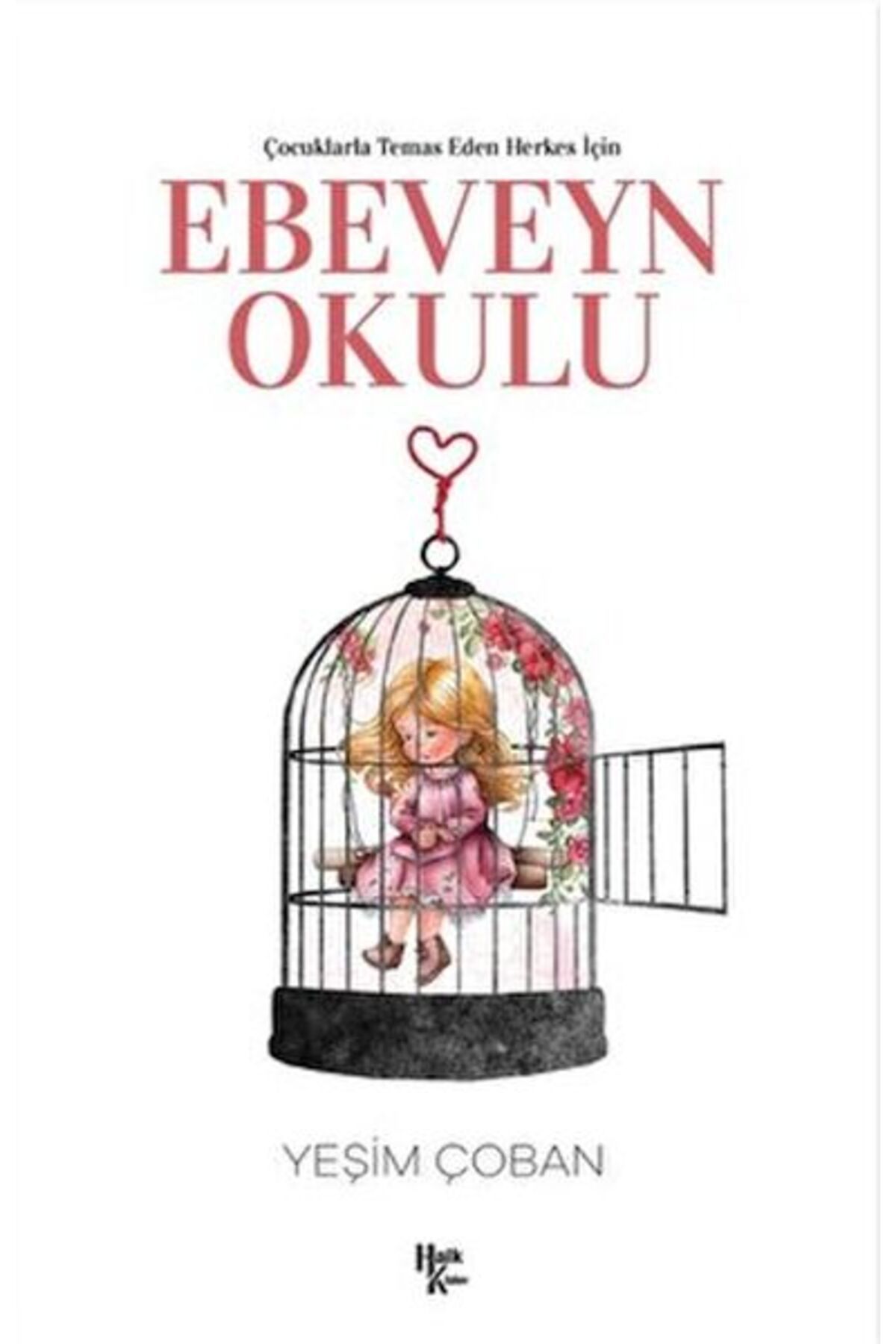 Destek Yayınları Çocuklarla Temas Eden Herkes İçin Ebeveyn Okulu