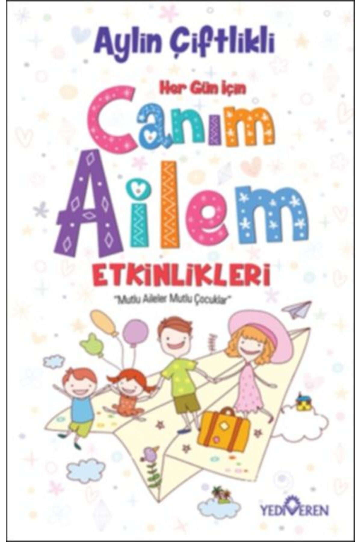 Yediveren Yayınları Canım Ailem Etkinlikleri