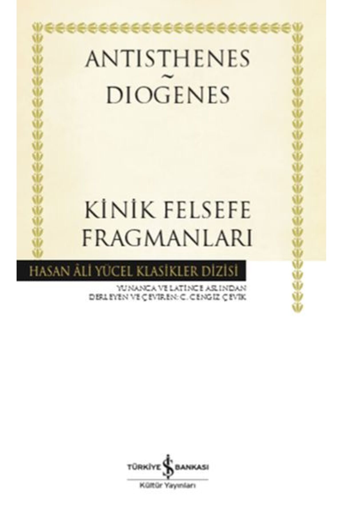 Türk Dil Kurumu Yayınları Kinik Felsefe Fragmanları - Hasan Ali Yücel Klasikleri