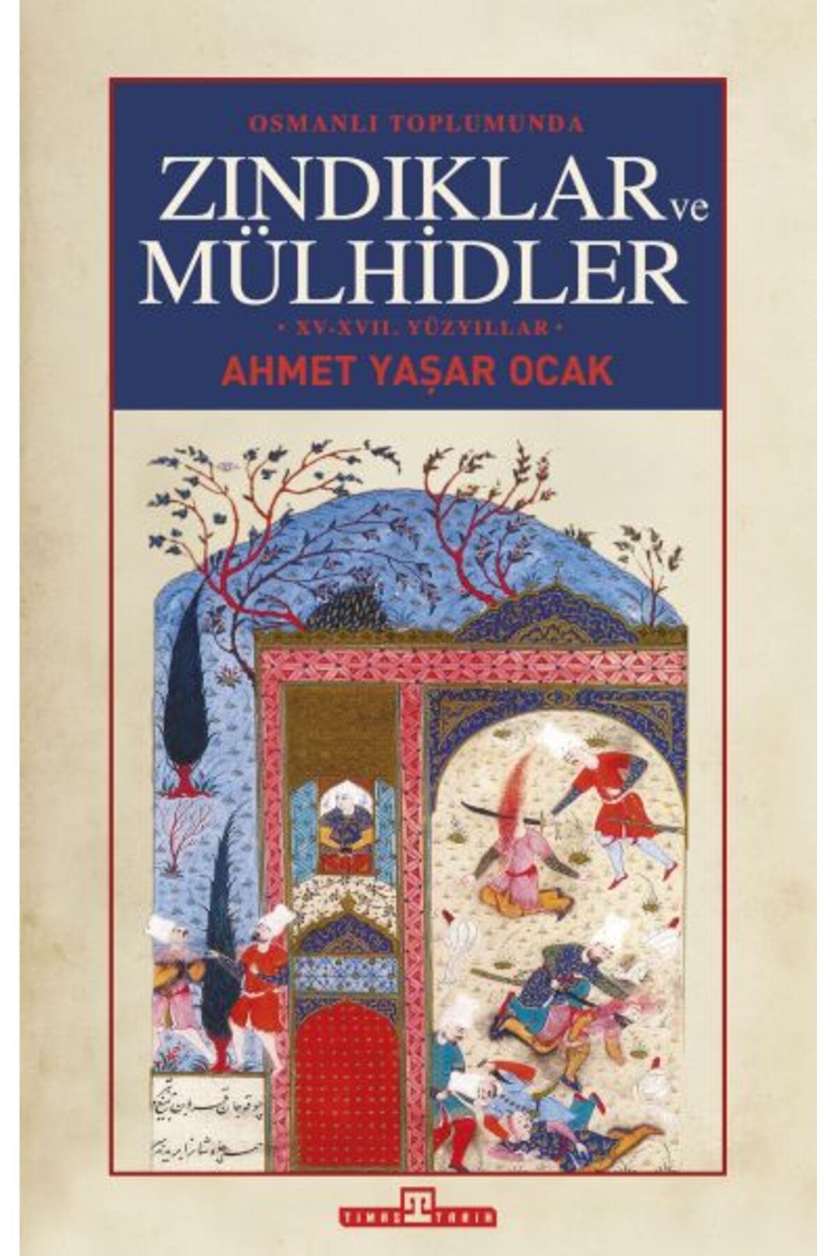 Destek Yayınları Osmanlı Toplumunda Zındıklar ve Mülhidler (Ciltli)