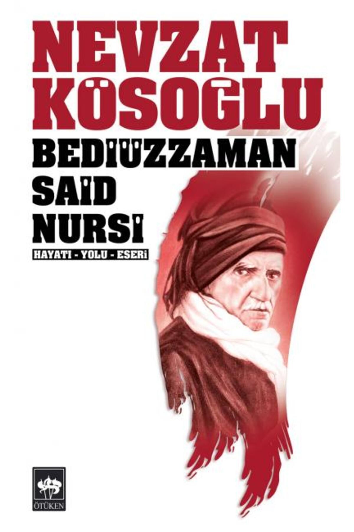 Destek Yayınları Bediüzzaman Said Nursi Hayatı - Yolu - Eseri