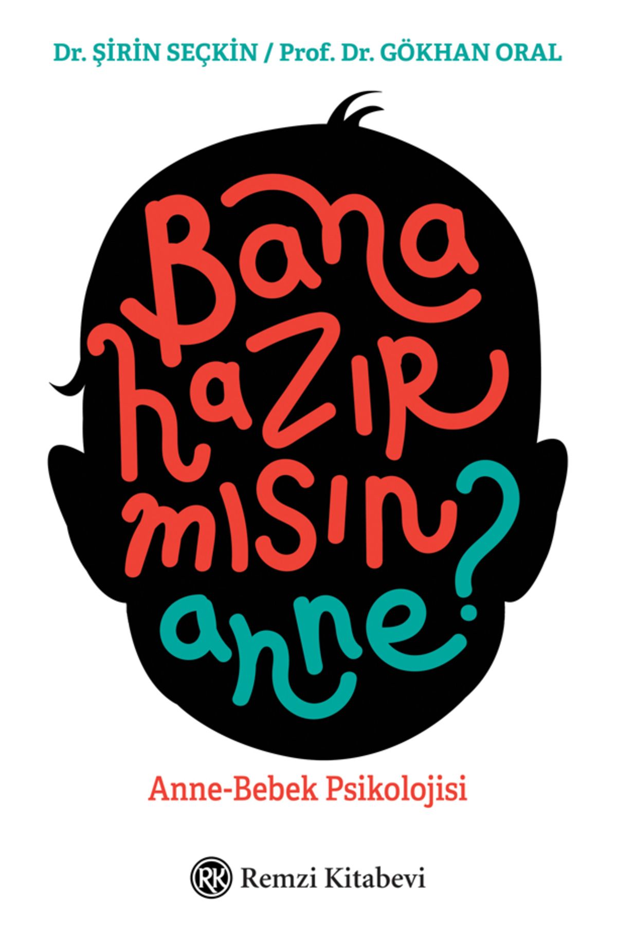 Destek Yayınları Bana Hazır mısın Anne? - Anne-Bebek Psikolojisi