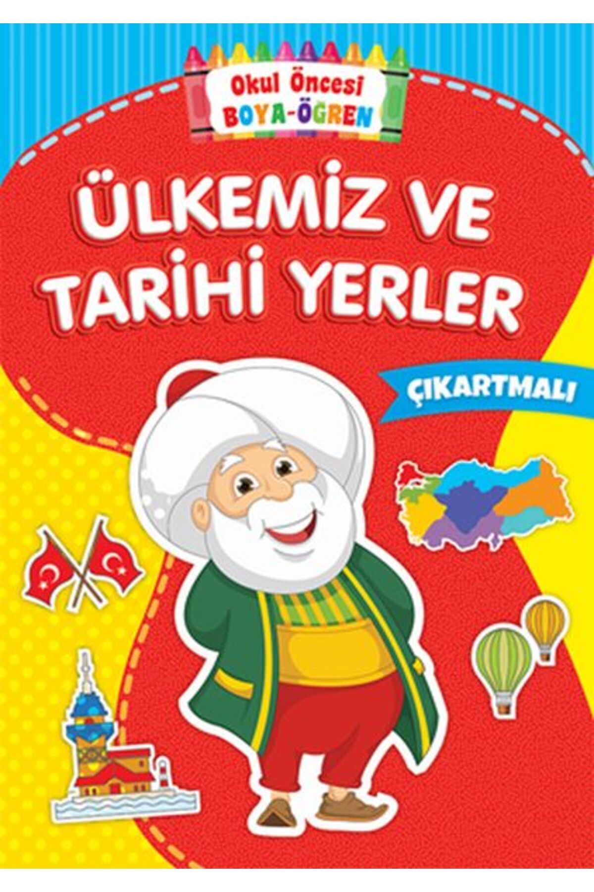 Karma Kitaplar Okul Öncesi Boya-Öğren - Ülkemiz ve Tarihi Yerler - Çıkartmalı kitap(Korunakli Posetle)
