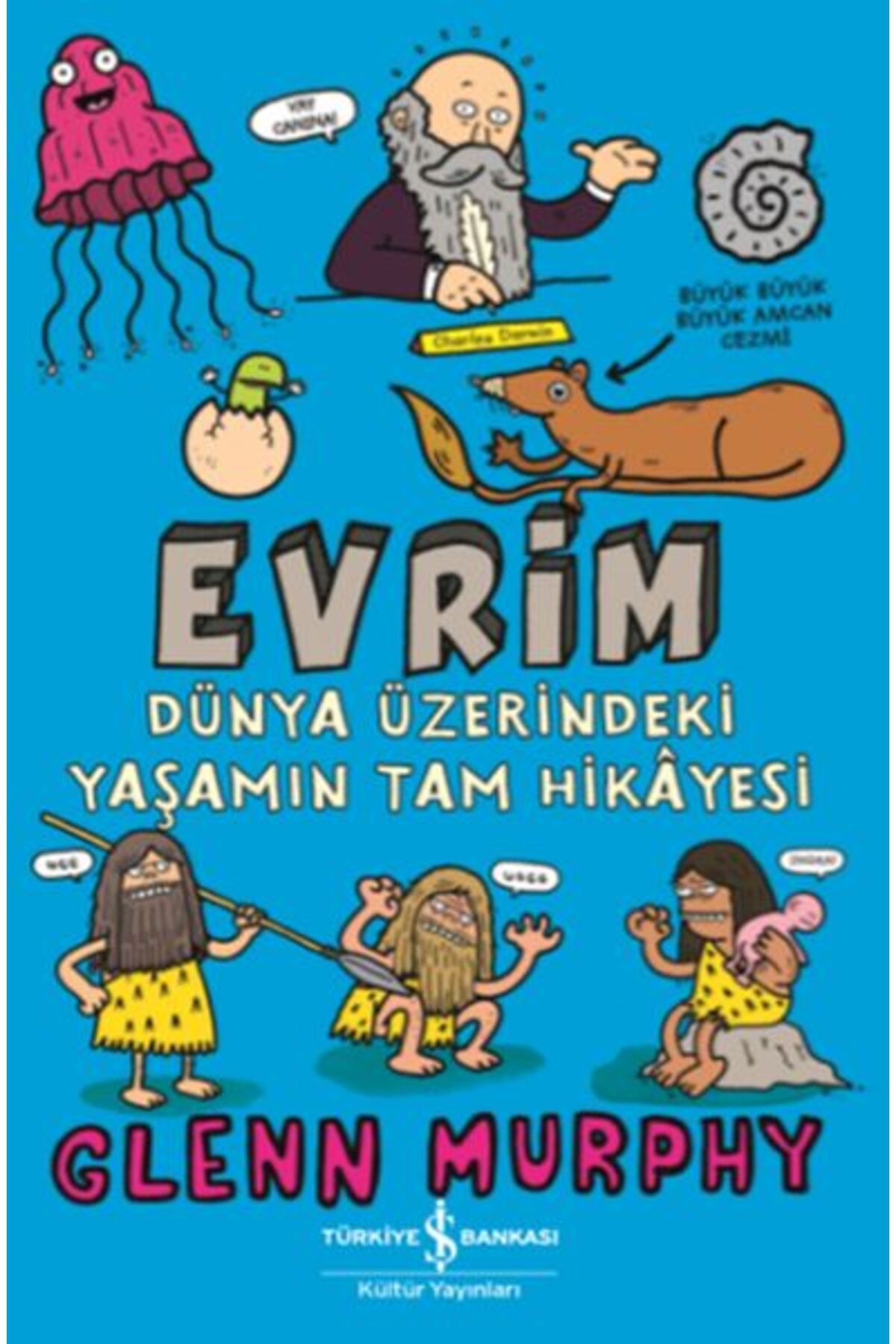 Karma Kitaplar Evrim - Dünya Üzerindeki Yaşamın Tam Hikayesi