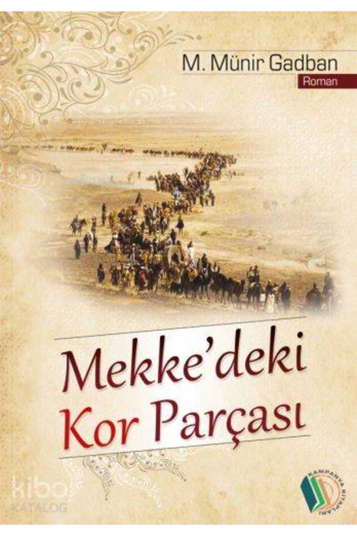 Erkam Yayınları Mekke'deki Kor Parçası