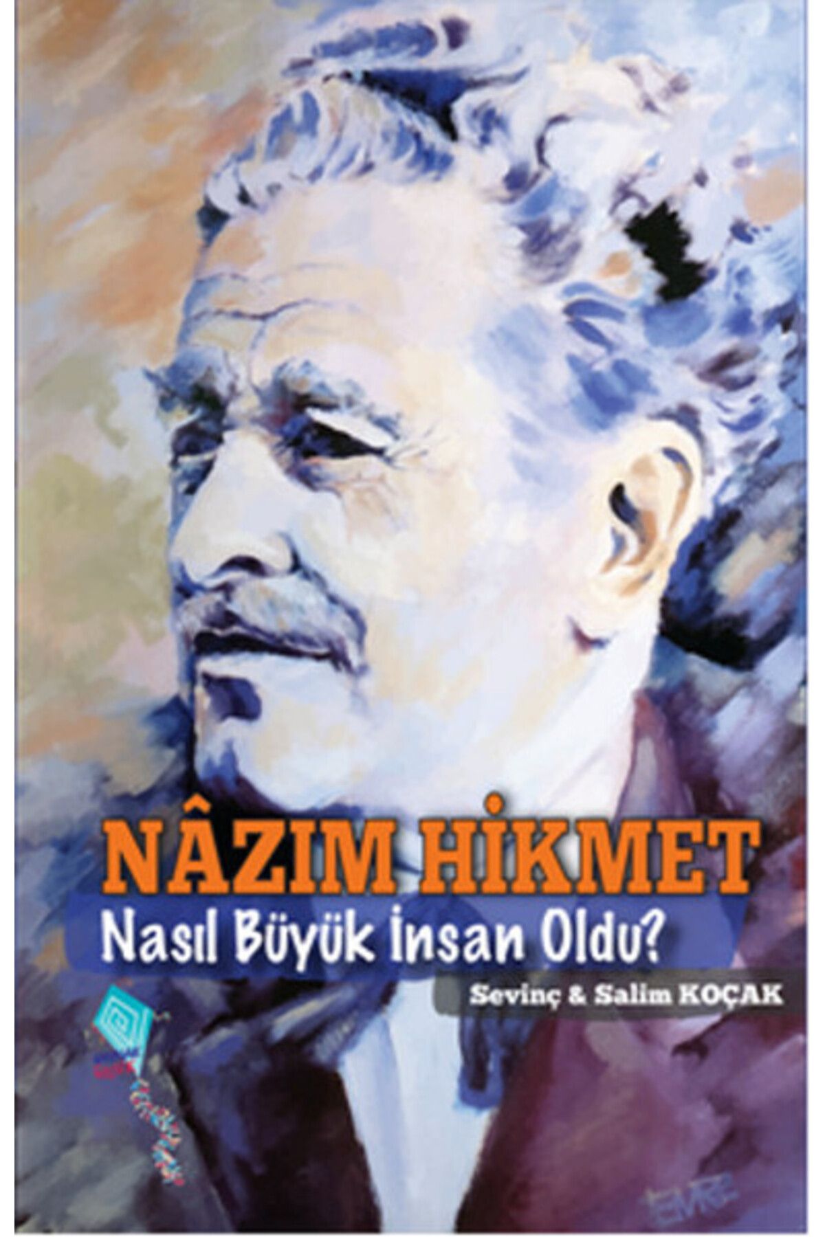 Türk Dil Kurumu Yayınları Nazım Hikmet Nasıl Büyük İnsan Oldu