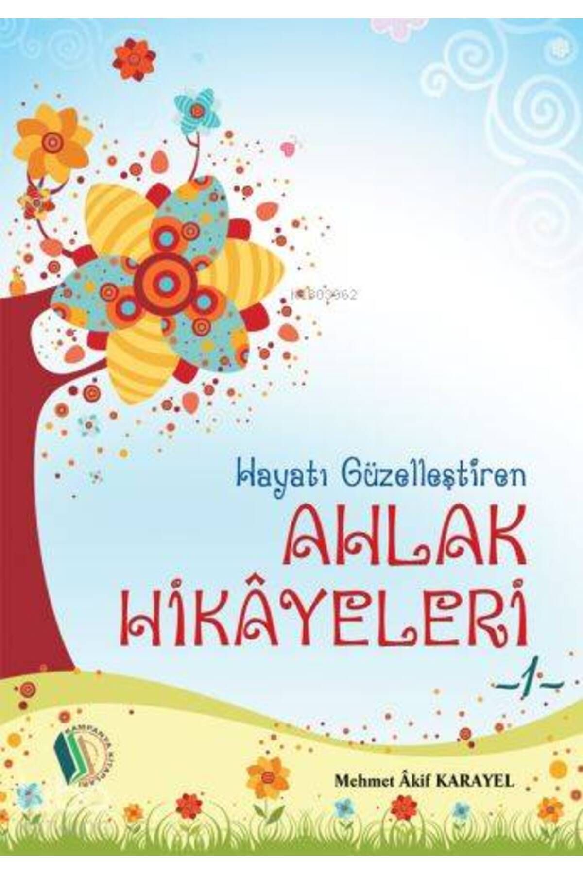 Erkam Yayınları Hayatı Güzelleştiren Ahlak Hikayeleri