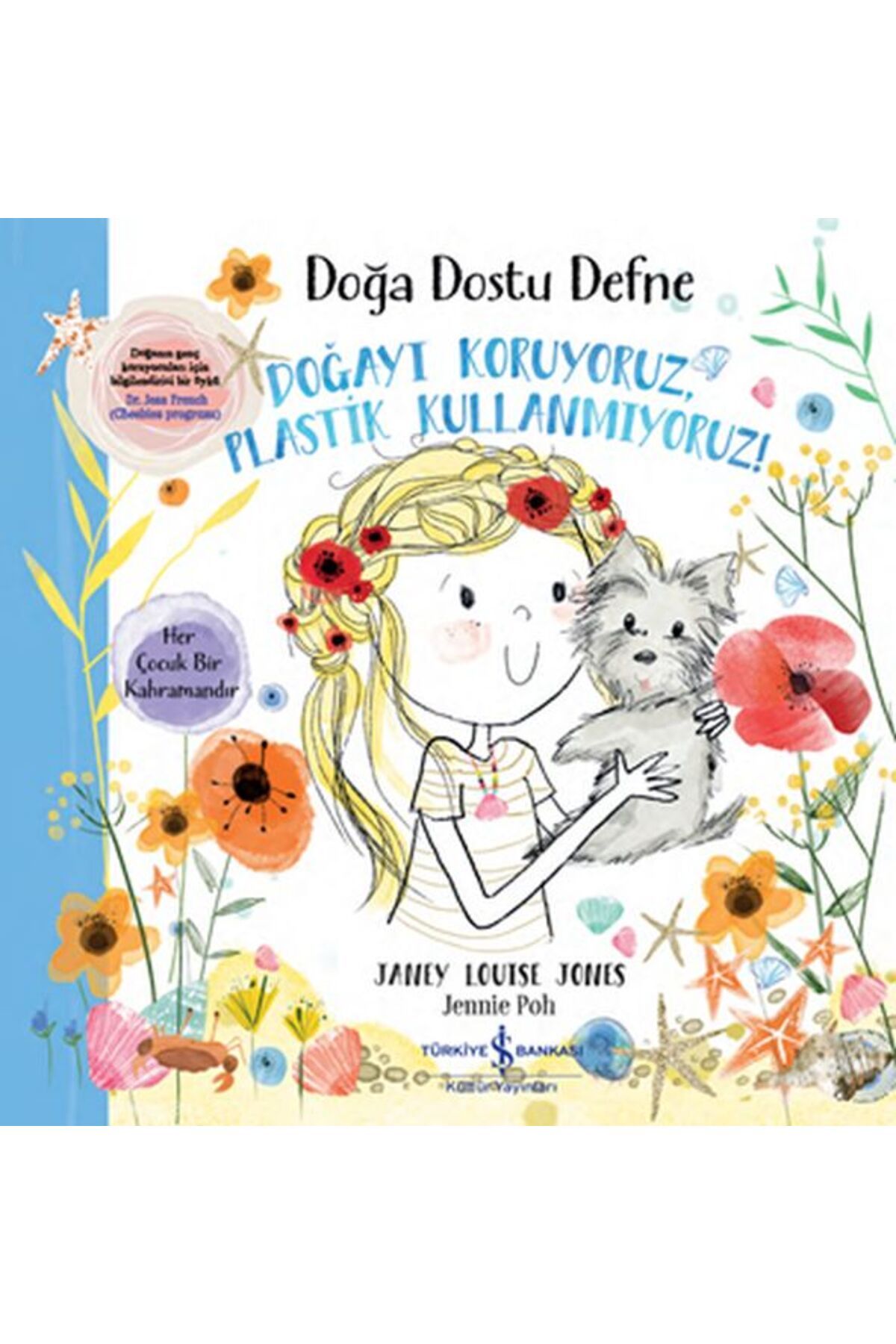 Türk Dil Kurumu Yayınları Doğa Dostu Defne - Doğayı Koruyoruz, Plastik Kullanmıyoruz!