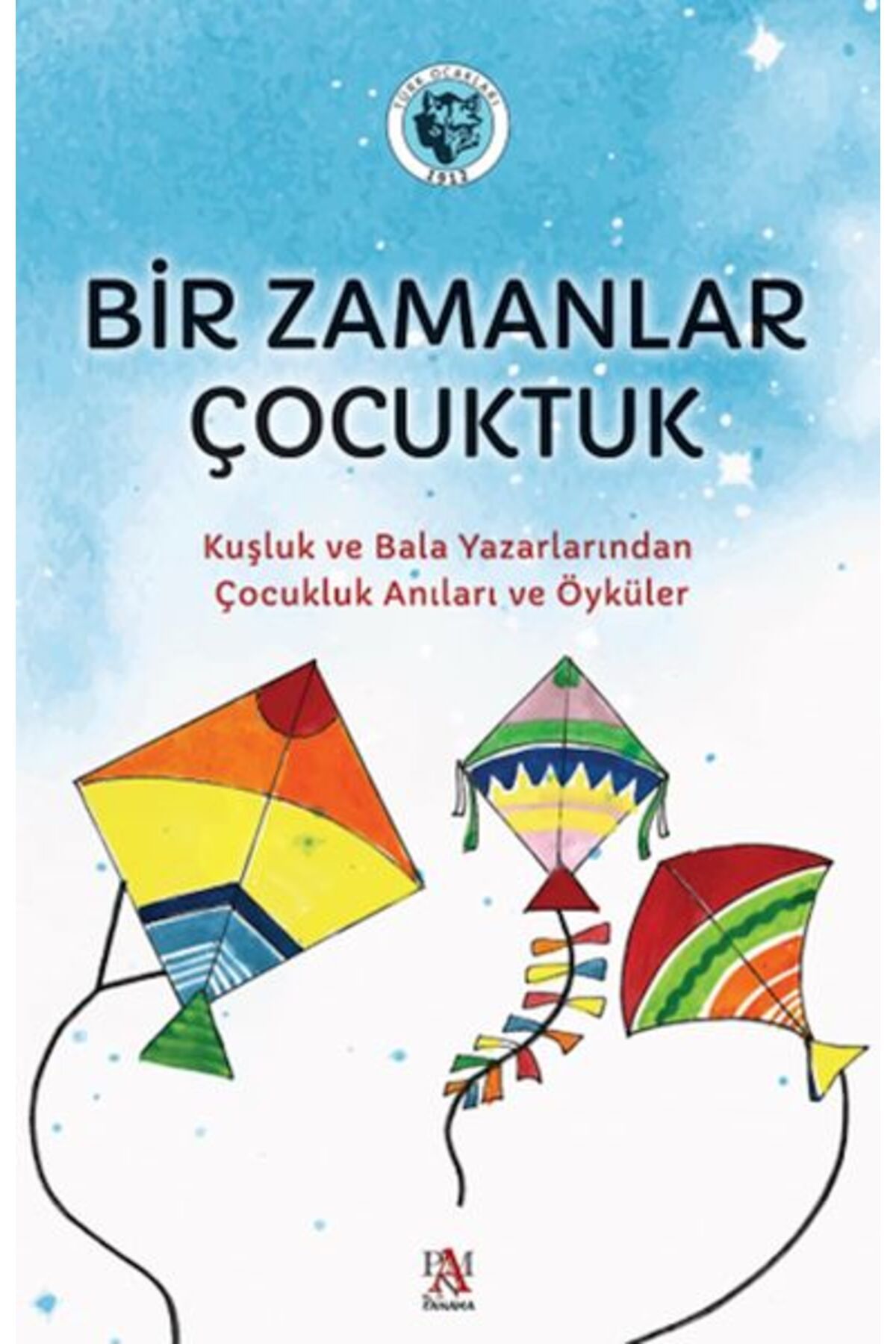 Türk Dil Kurumu Yayınları Bir Zamanlar Çocuktuk