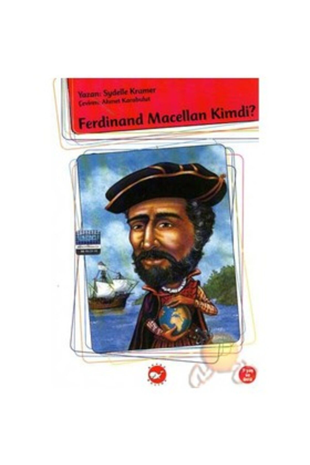 Destek Yayınları Kim Kimdi? Serisi- Ferdinand Macellan
