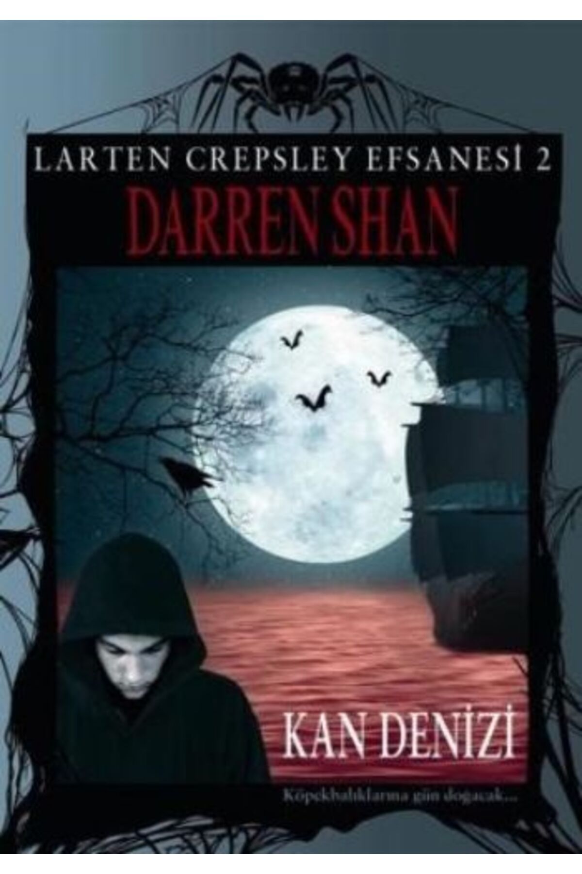 Destek Yayınları Larten Crepsley Efsanesi - Kan Denizi 2. Kitap