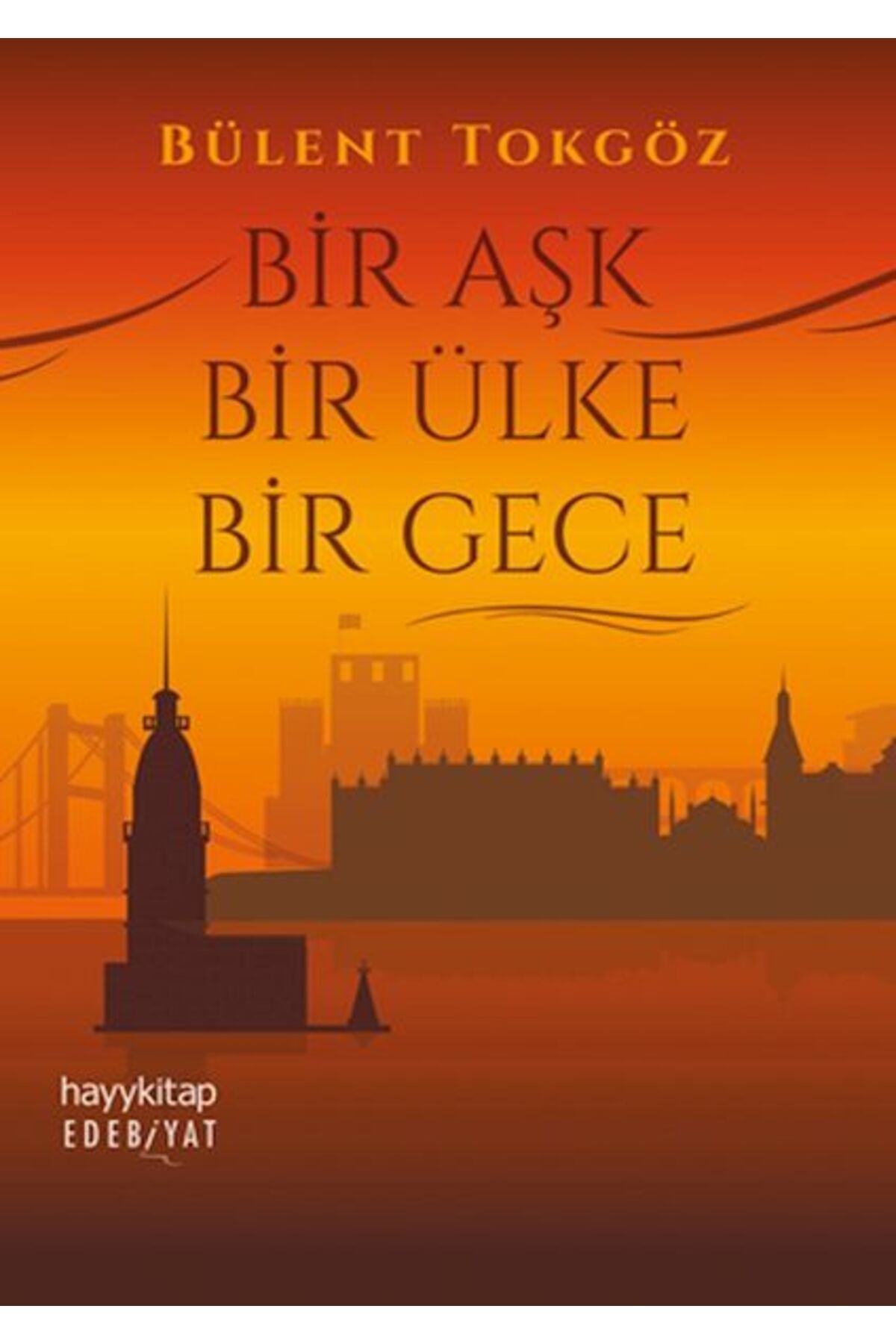 Destek Yayınları Bir Aşk Bir Ülke Bir Gece