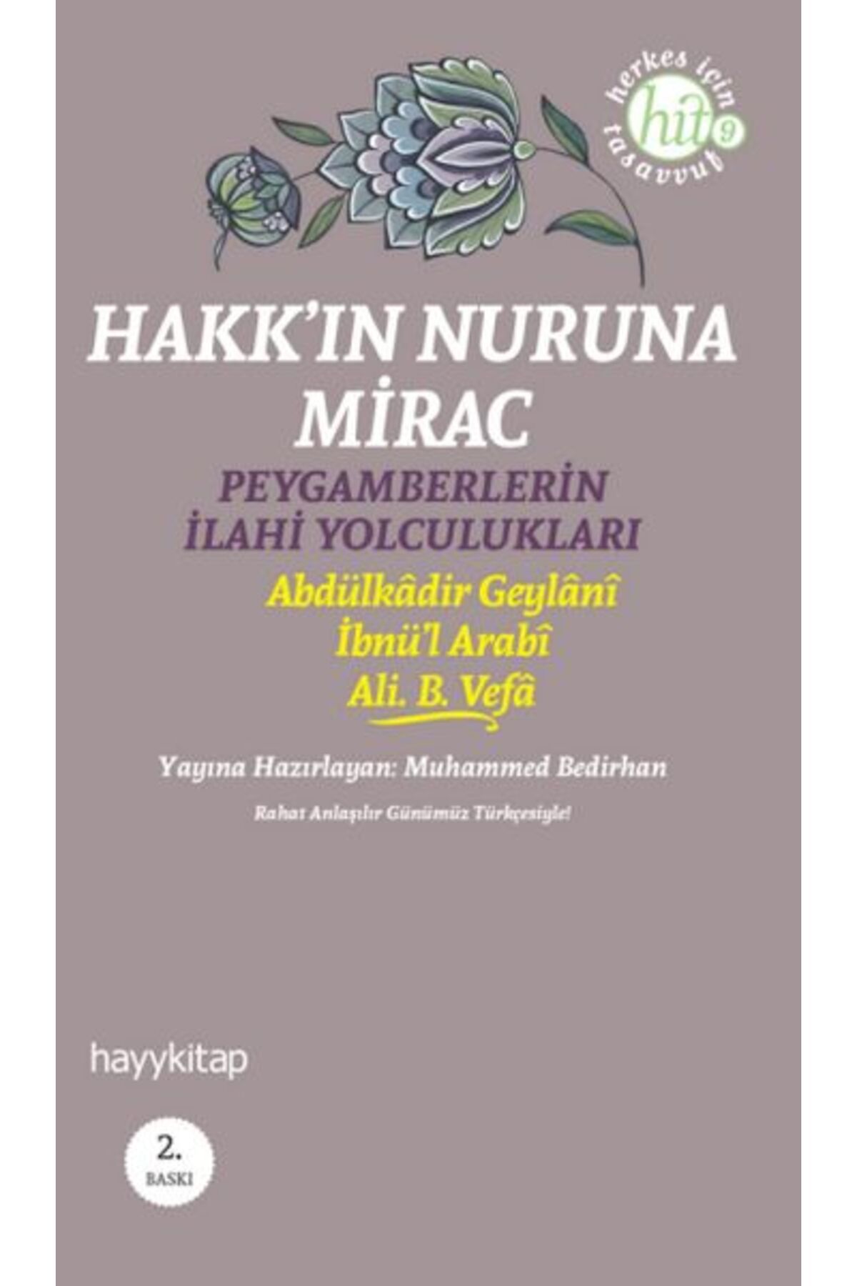 Destek Yayınları Hakk'ın Nuruna Mirac Peygamberlerin İlahi Yolculukları