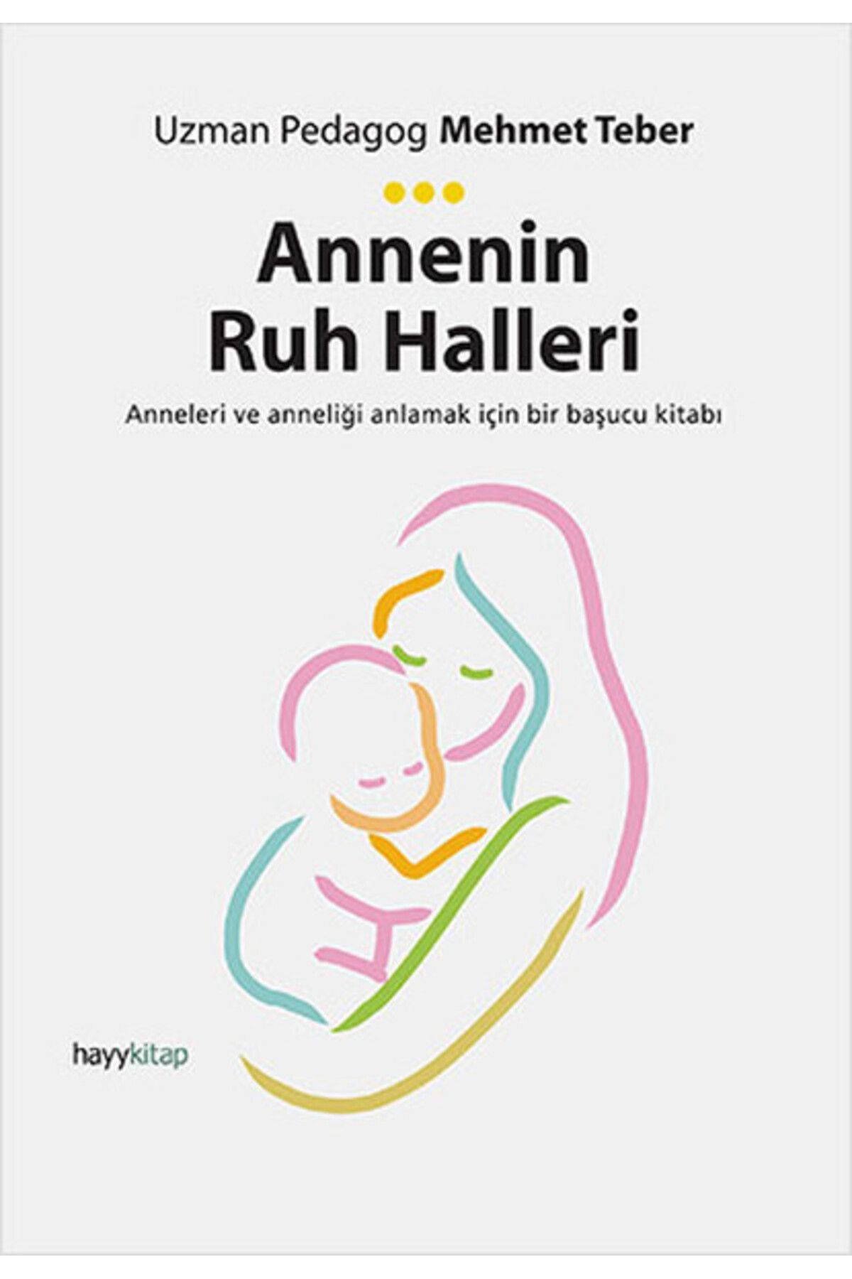 Destek Yayınları Annenin Ruh Halleri