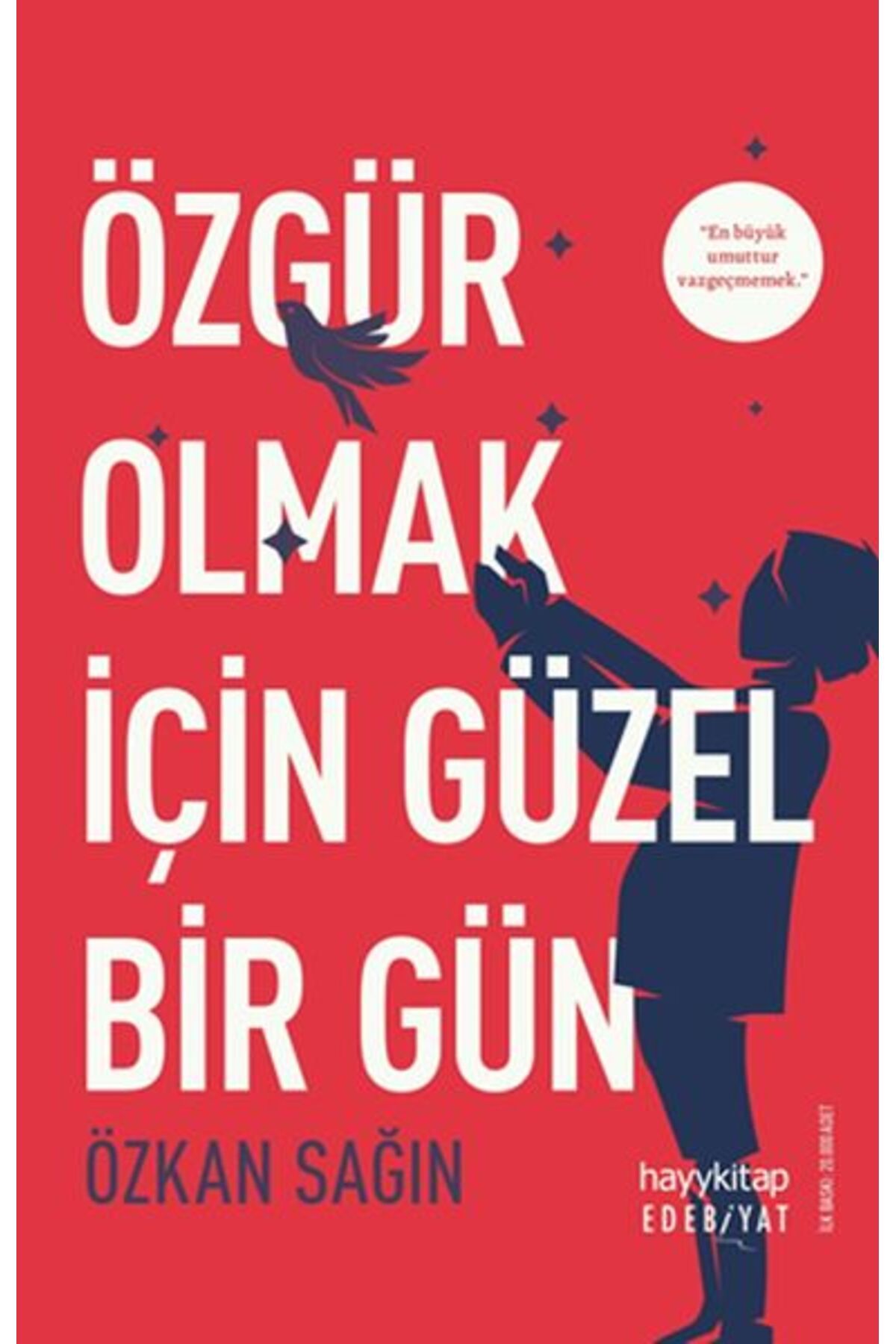 Destek Yayınları Özgür Olmak İçin Güzel Bir Gün