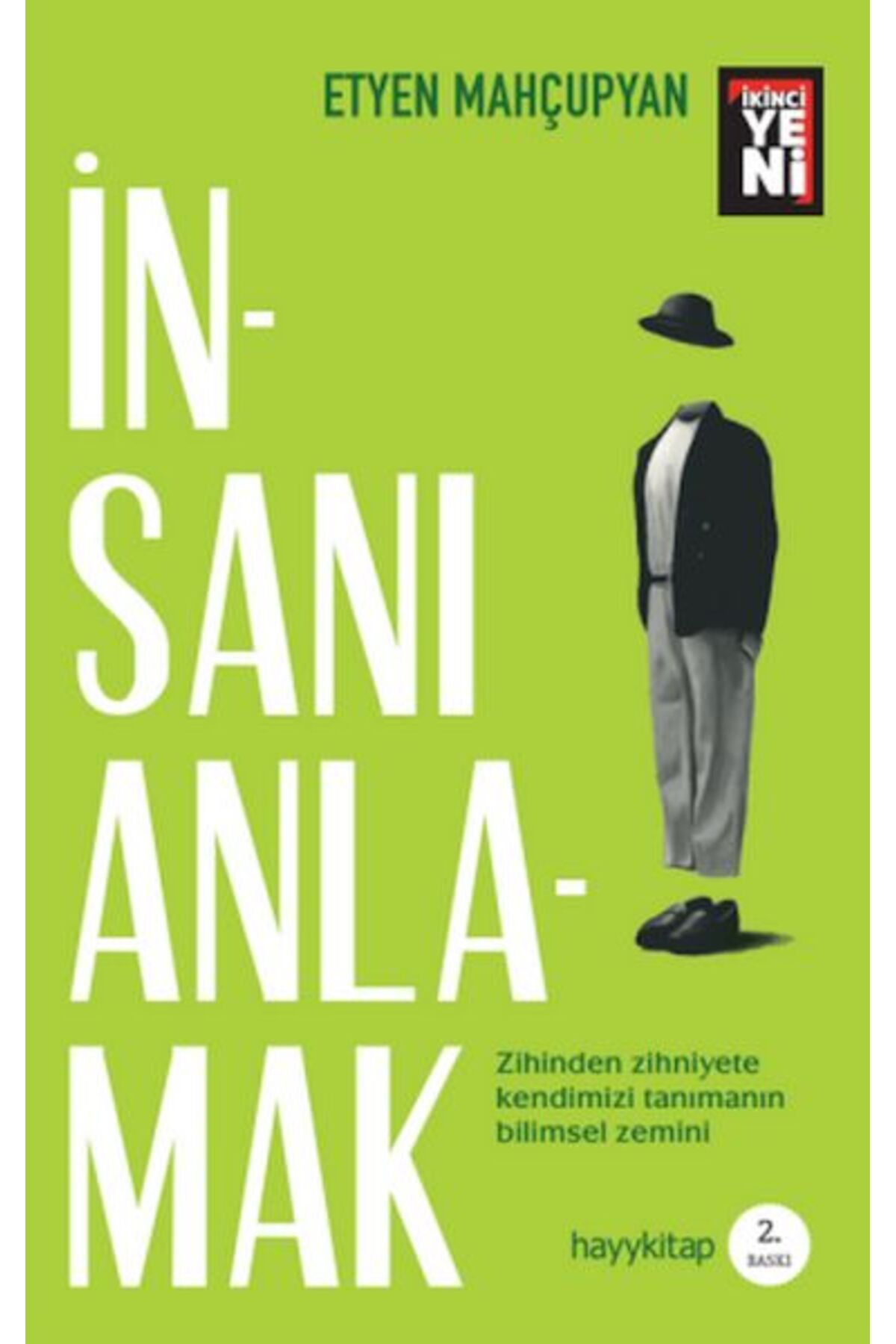 Destek Yayınları İnsanı Anlamak - Zihinden Zihniyete Kendimizi Tanımanın Bilimsel Zemini