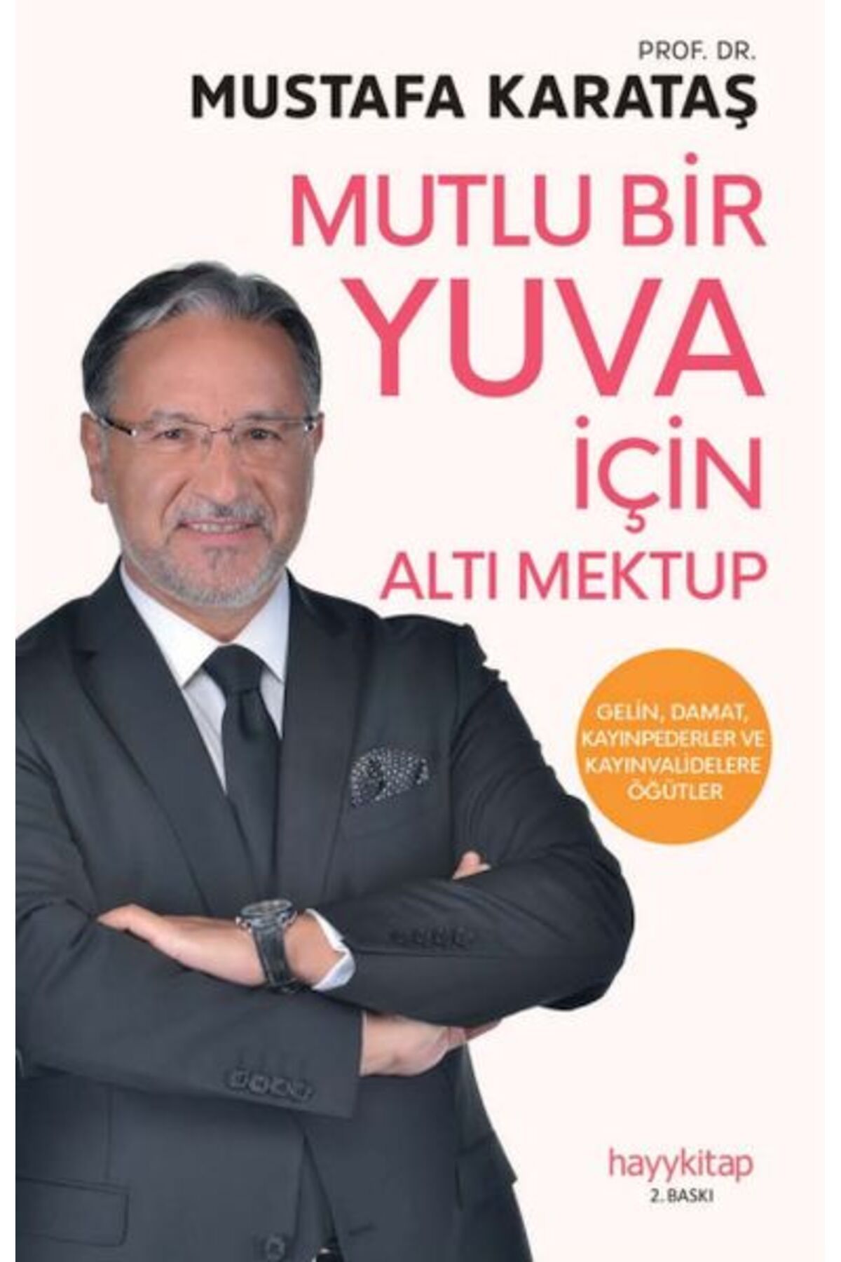 Destek Yayınları Mutlu Bir Yuva İçin Altı Mektup