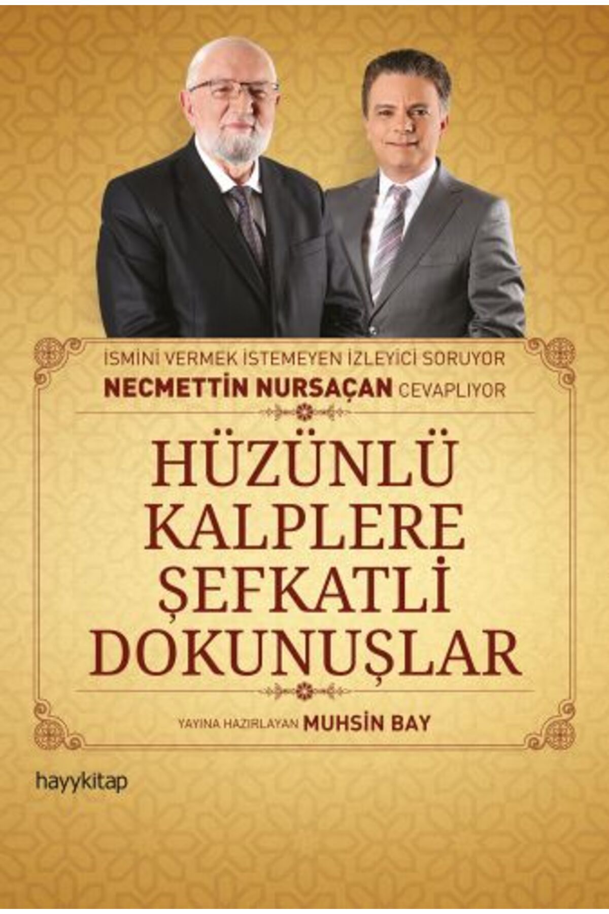 Destek Yayınları Hüzünlü Kalplere Şefkatli Dokunuşlar
