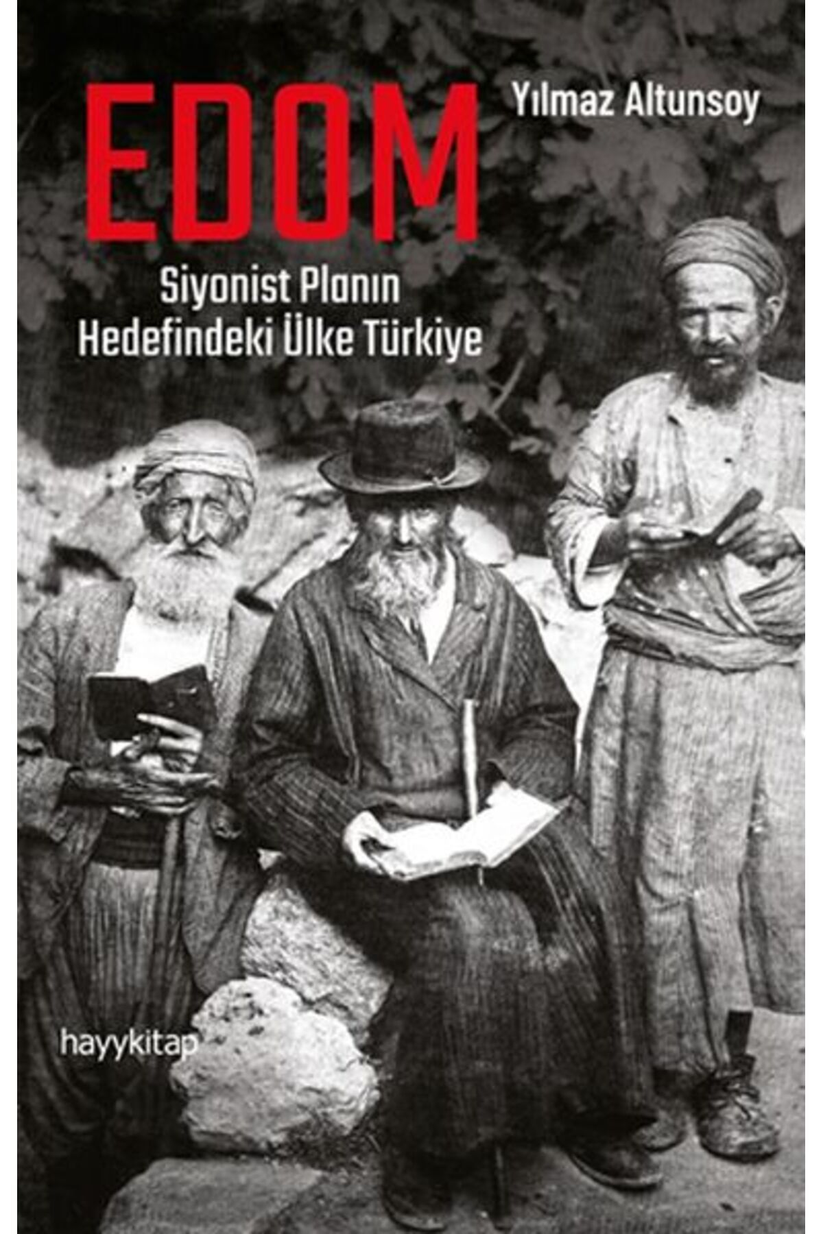 Destek Yayınları Edom: Siyonist Planın Hedefindeki Ülke Türkiye