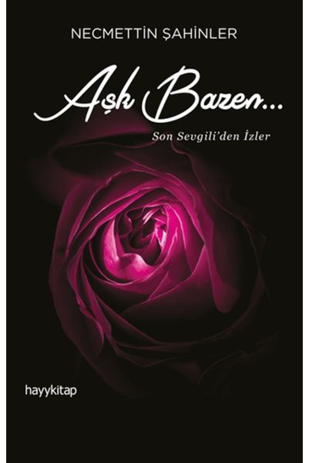 Destek Yayınları Aşk Bazen... - Son Sevgili'den İzler
