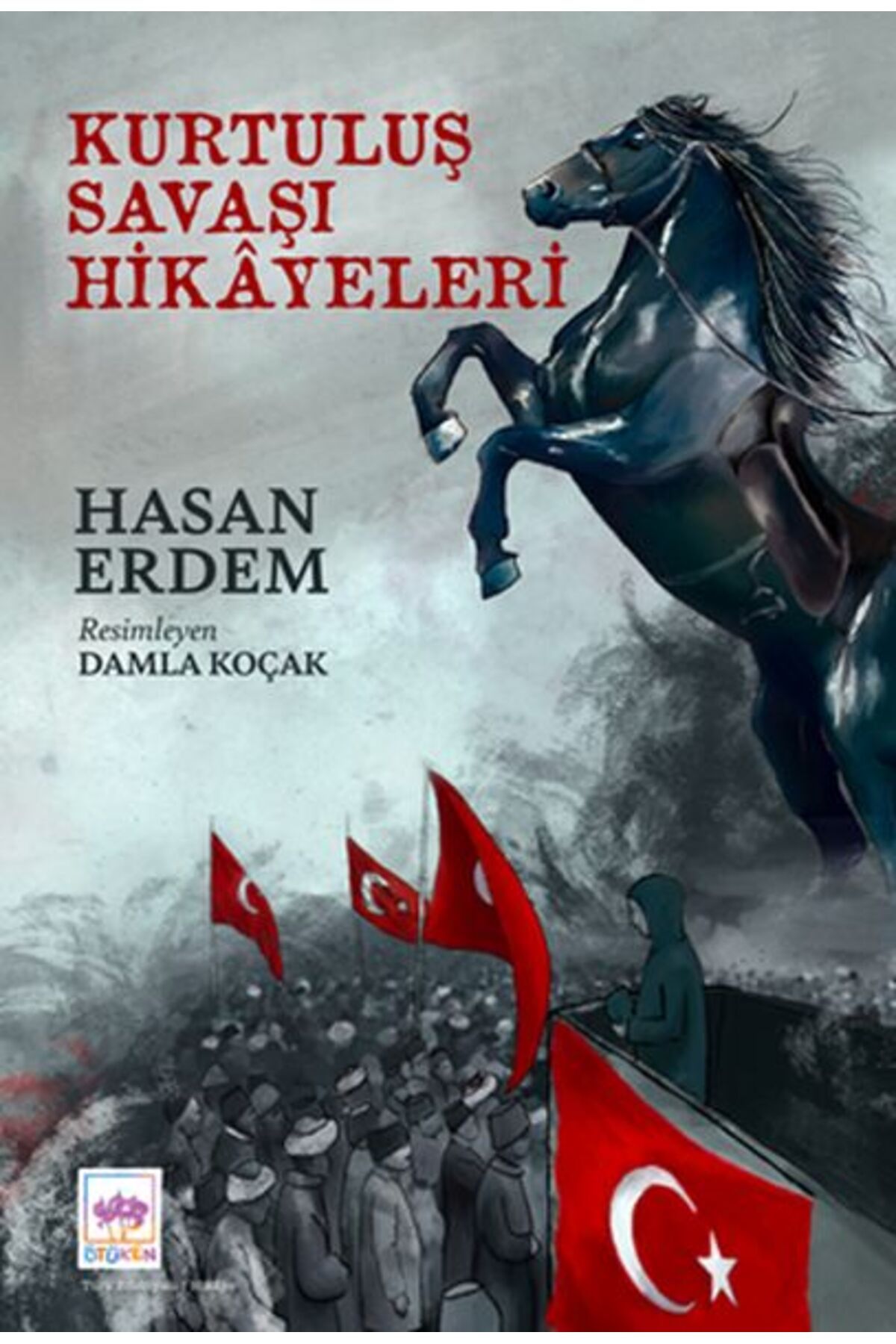 Destek Yayınları Kurtuluş Savaşı Hikayeleri