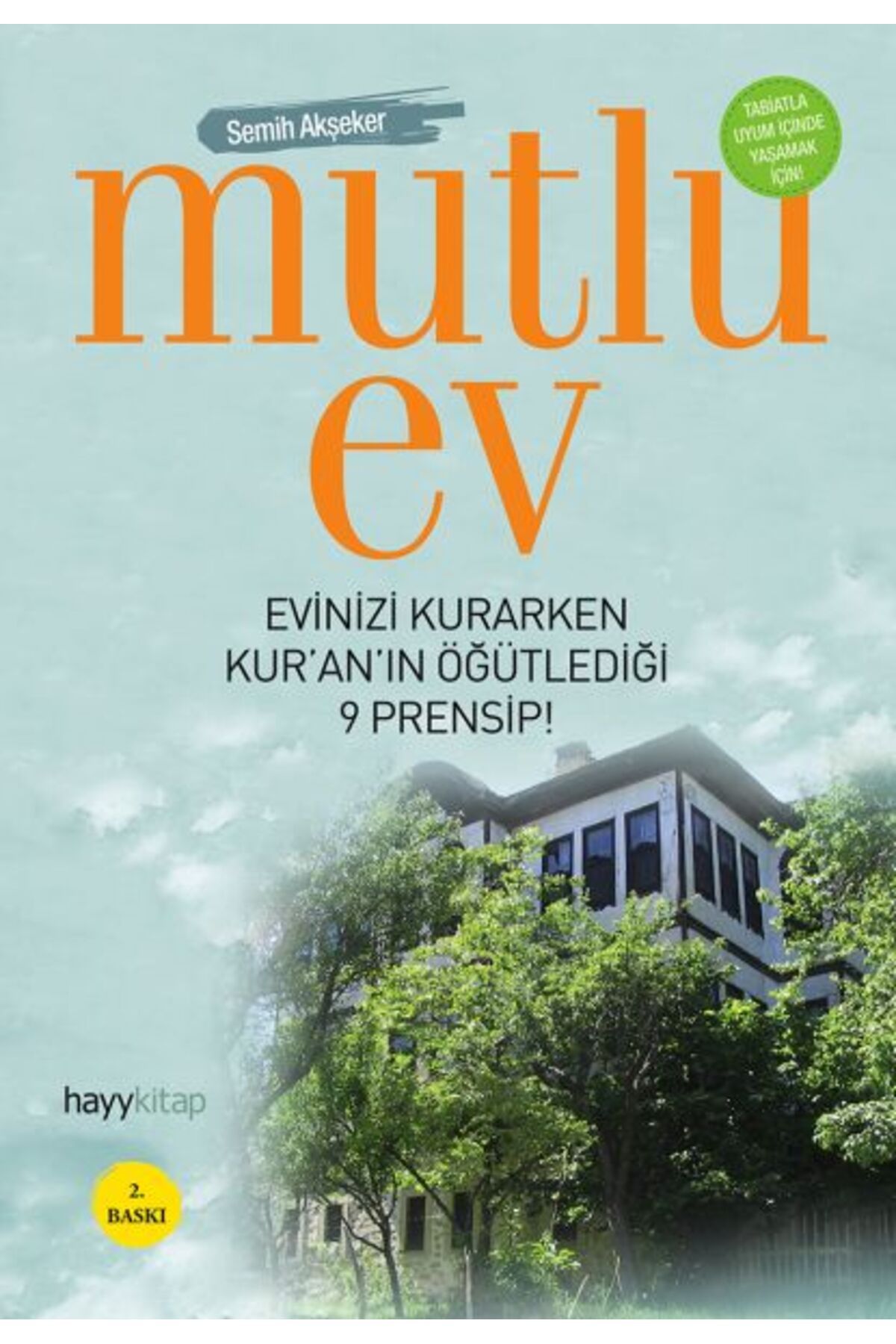 Destek Yayınları Mutlu Ev Evinizi Kurarken Kur'an'ın Öğütlediği 9 Prensip