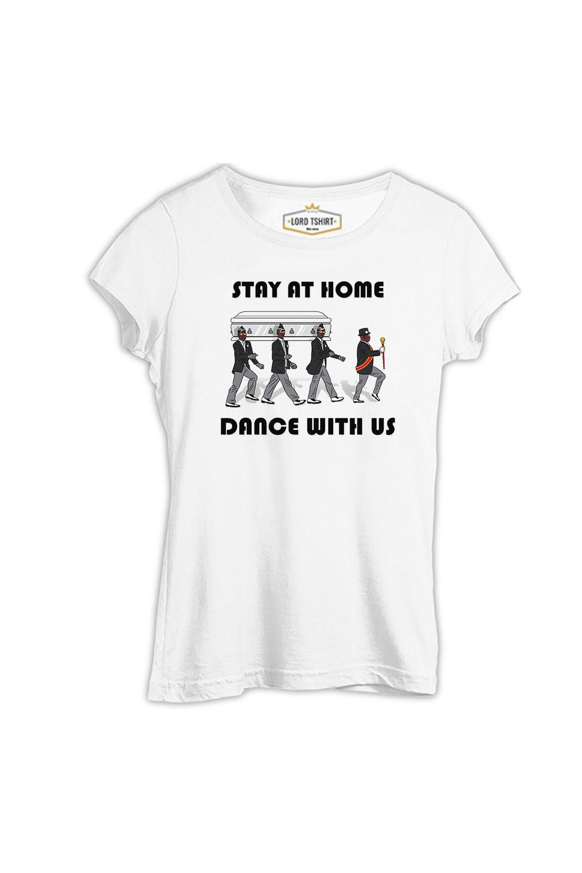 Lord T-Shirt Stay at Home - Dance III Beyaz Kadın Tshirt