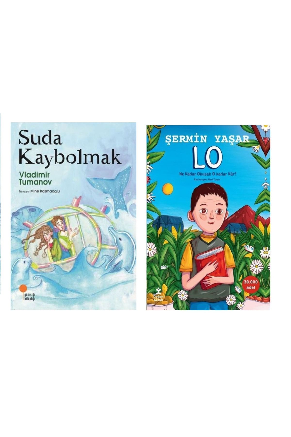 Günışığı Kitaplığı Suda Kaybolmak & Lo ( 2 Li Set ) Günışığı Kitaplığı