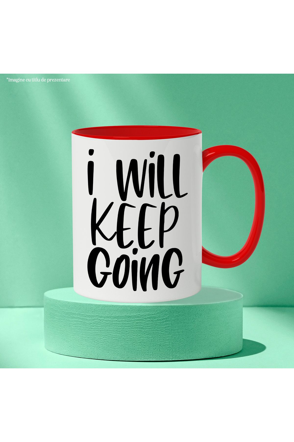 StoryGift Romania-Mug for those who don't give up - gets up when they fall with Red Handle, With M,STG 3
