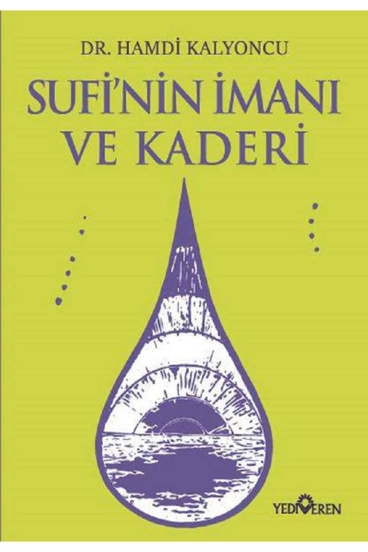 Yediveren Yayınları Sufi’nin İmanı ve Kaderi