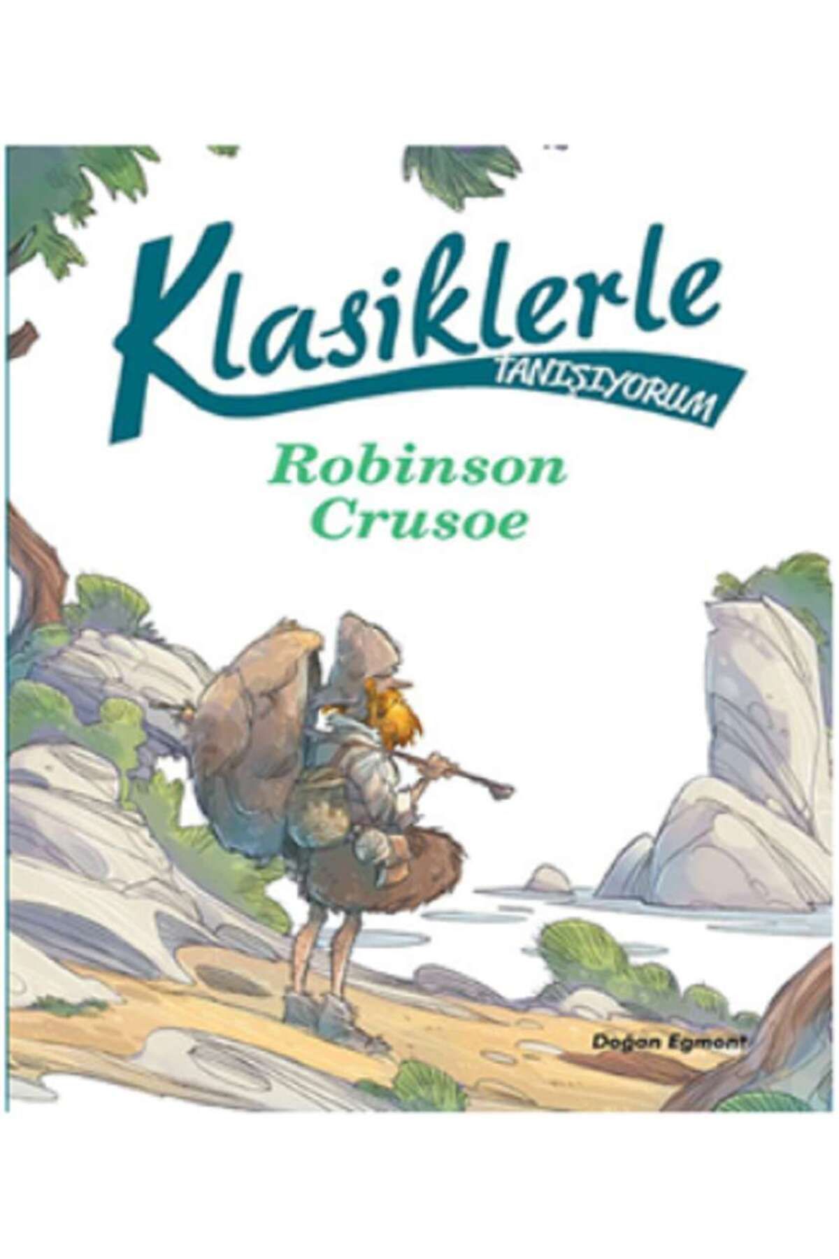Doğan Egmont Yayıncılık Klasiklerle Tanışıyorum – Robinson Crusoe