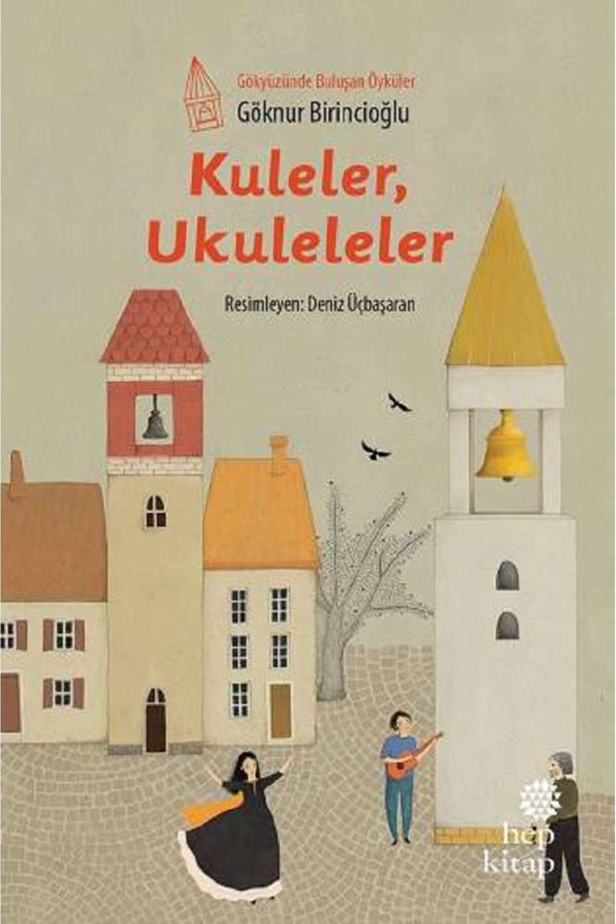 Hep Kitap Kuleler , Ukuleleler